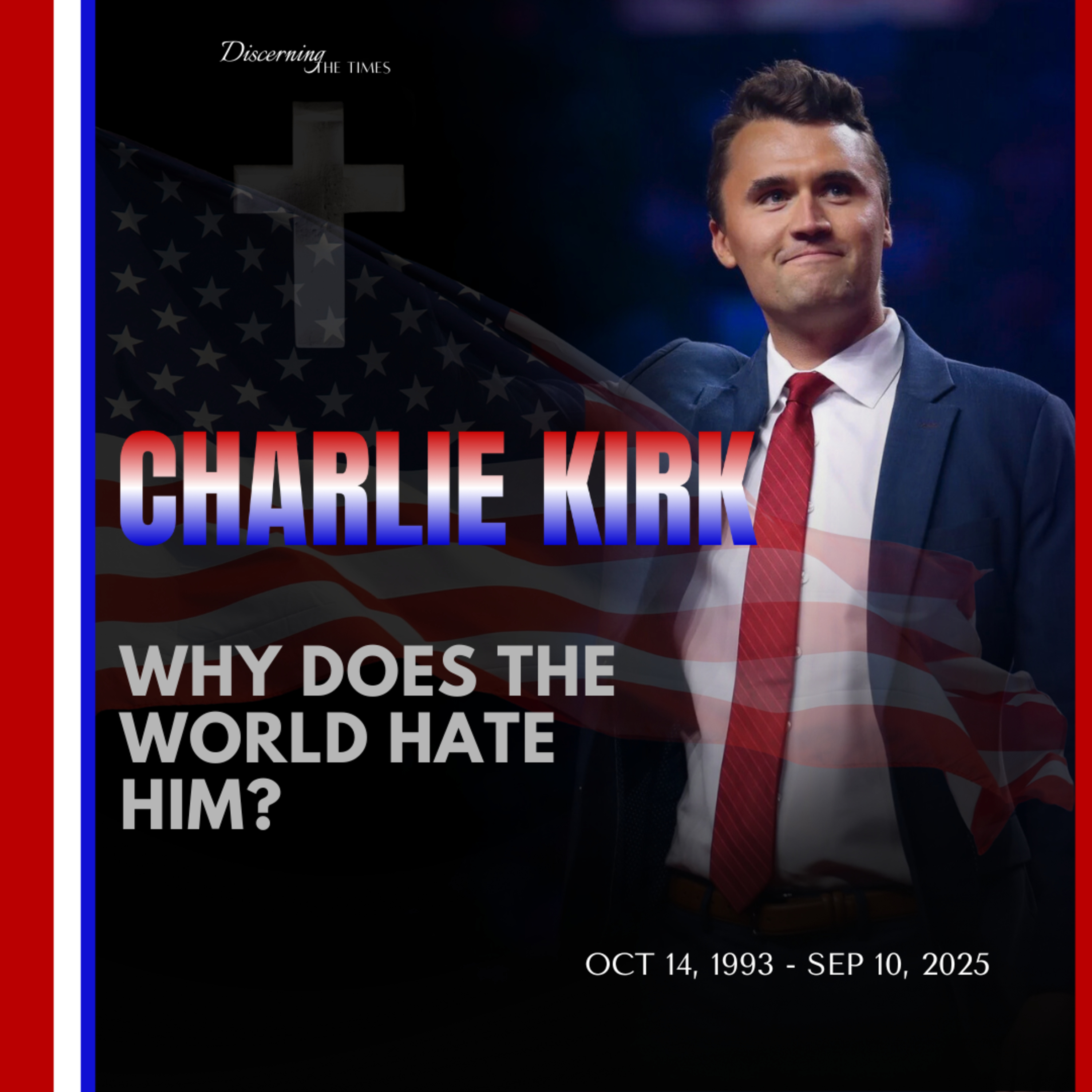 Why Does the World Hate Charlie Kirk? episode artwork