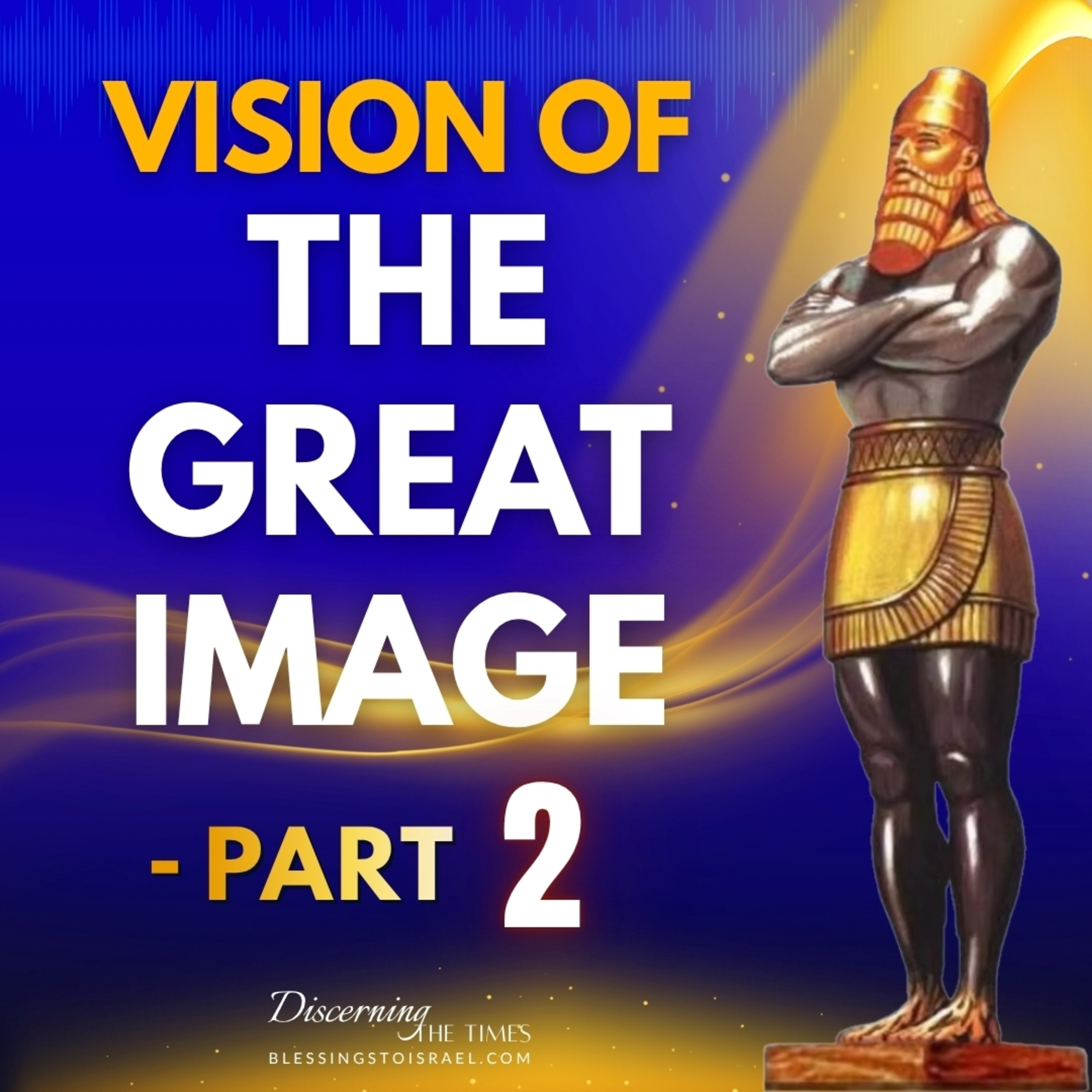 Vision of the Great Image - Part 2 episode artwork