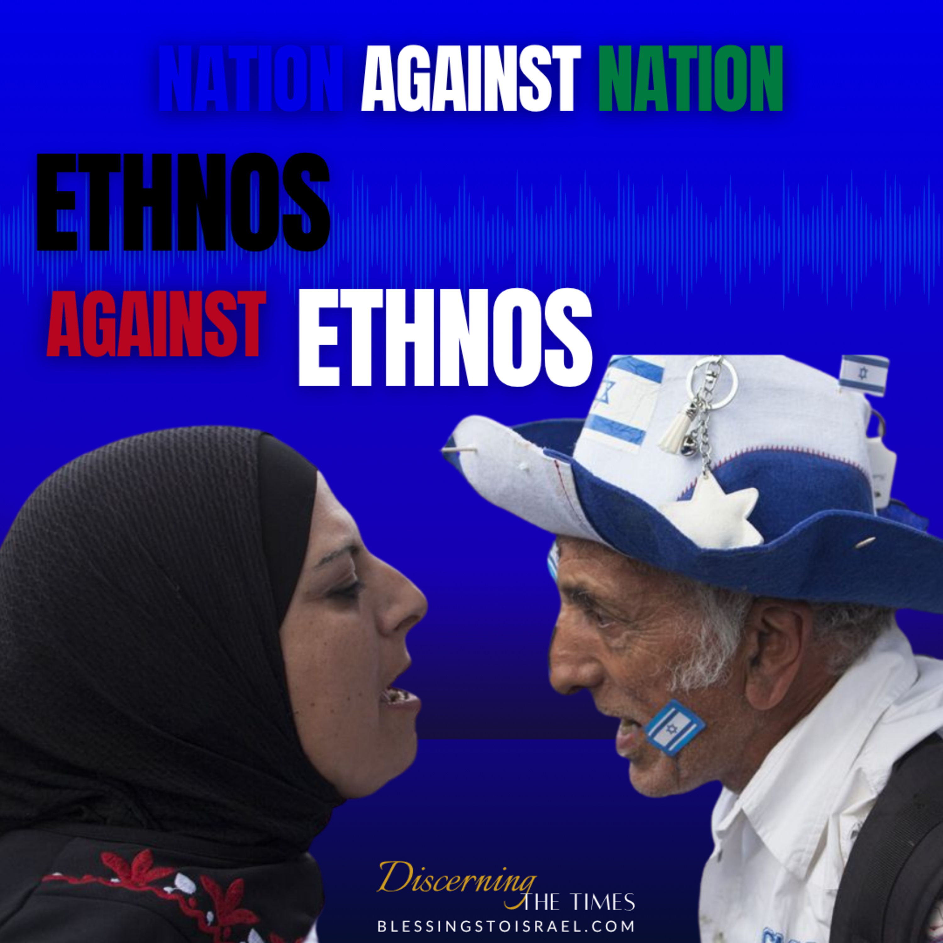 Nation Against Nation - Sign of the End Times?