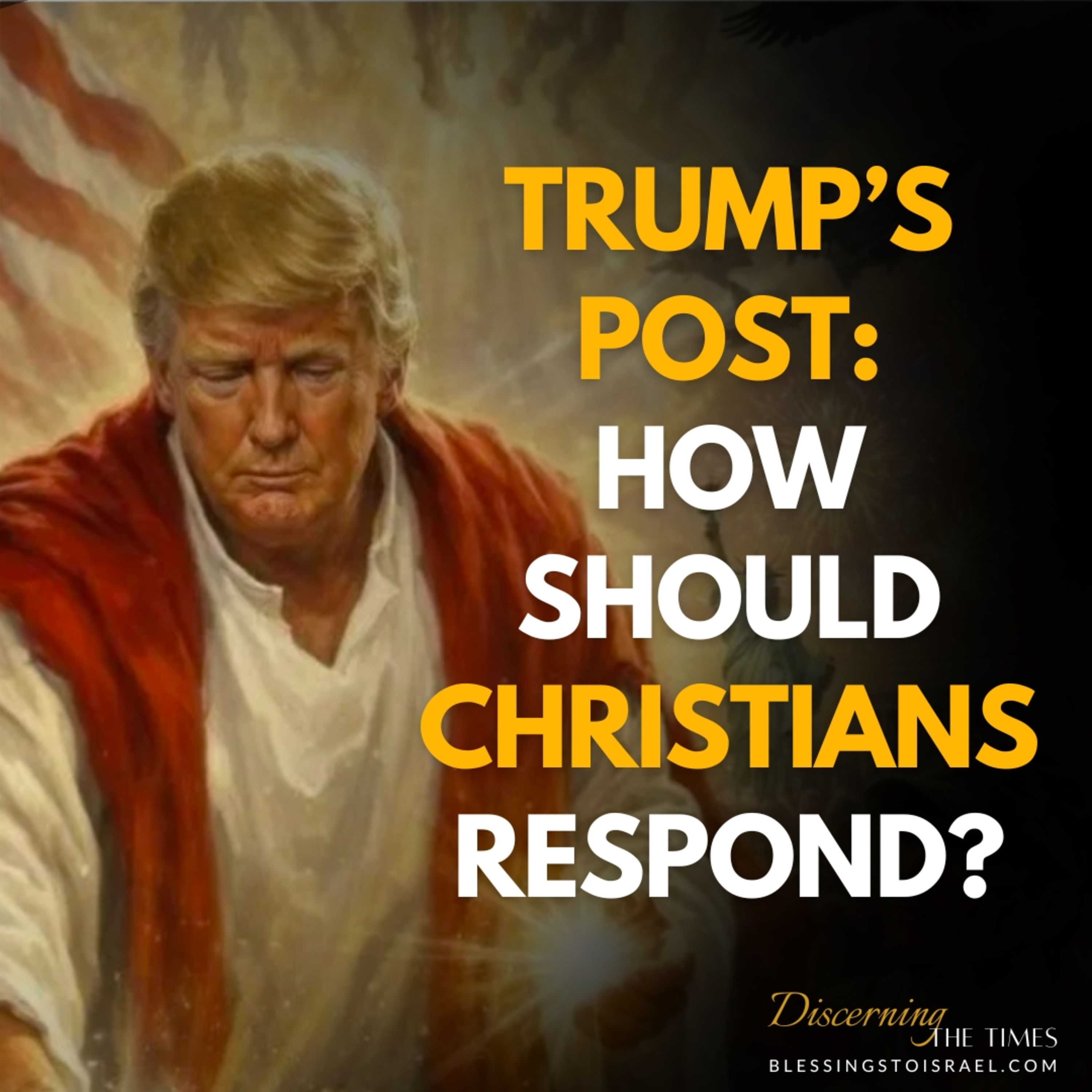 Trump's Blasphemous Social Media Post - How Should Christians Respond? episode artwork
