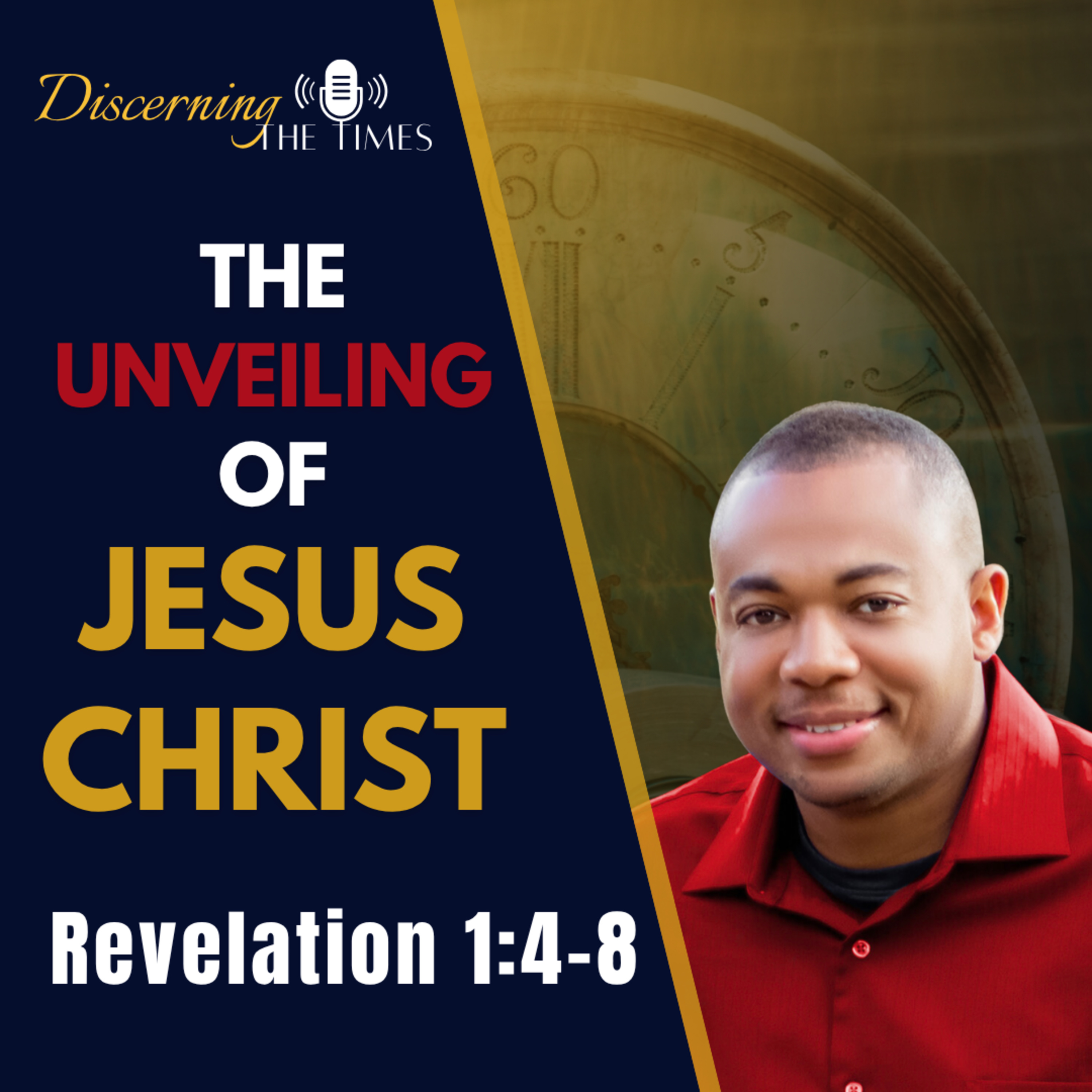 The Unveiling of Jesus Christ - Revelation 1:4-8 episode artwork