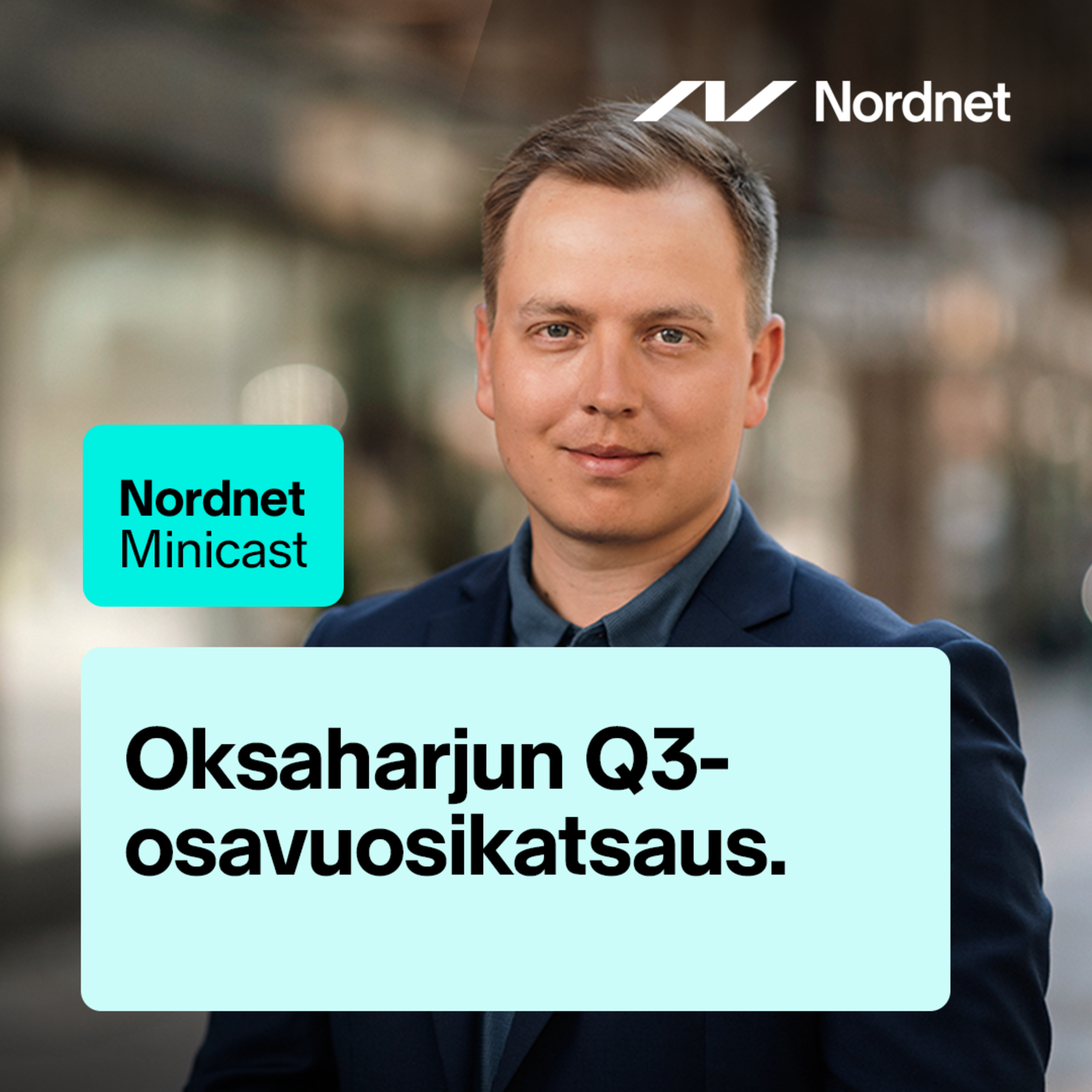 Oksaharjun Q3-osavuosikatsaus | Nordnet Minicast 3