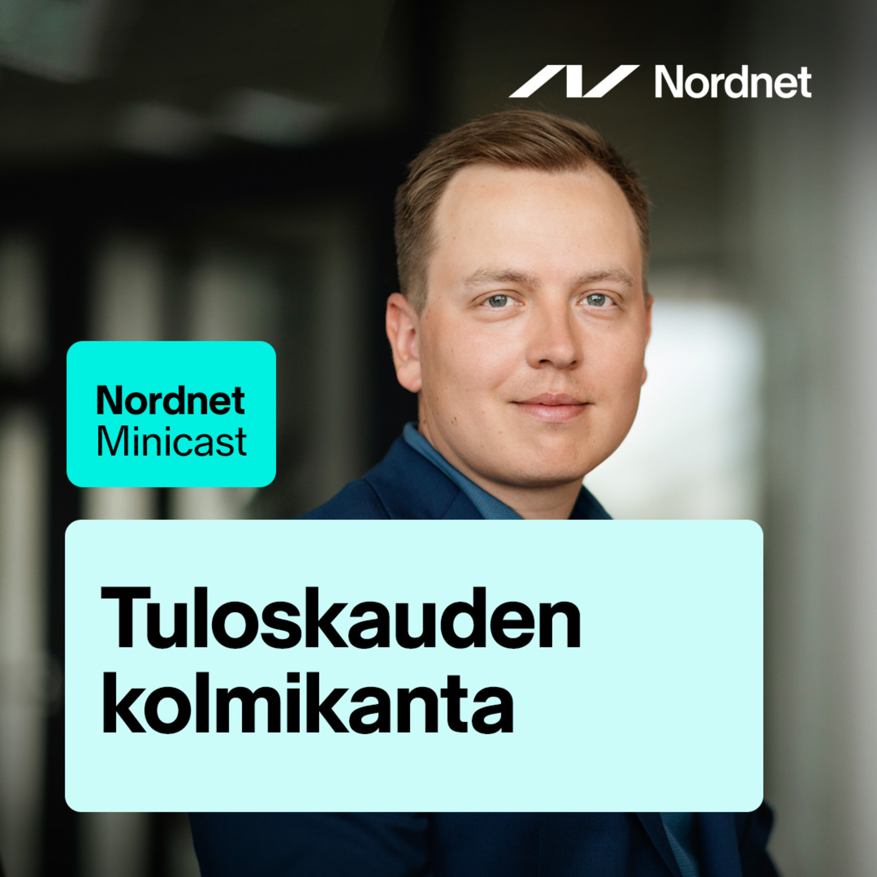 Jukka Oksaharju ja tuloskauden kolmikanta | Nordnet Minicast 6