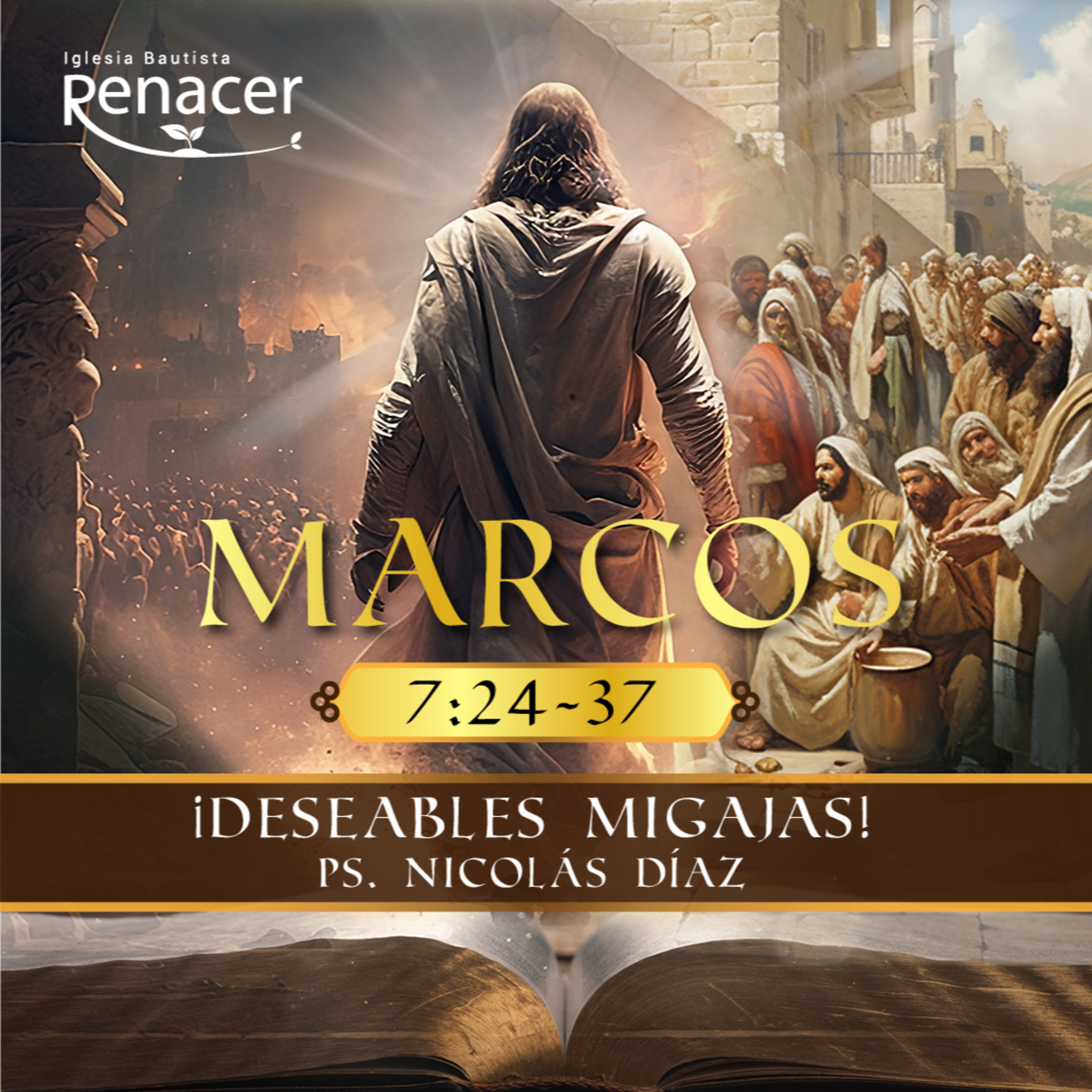 ¡Deseables migajas! | Marcos 7: 24 - 37 | Ps. Nicolás Díaz
