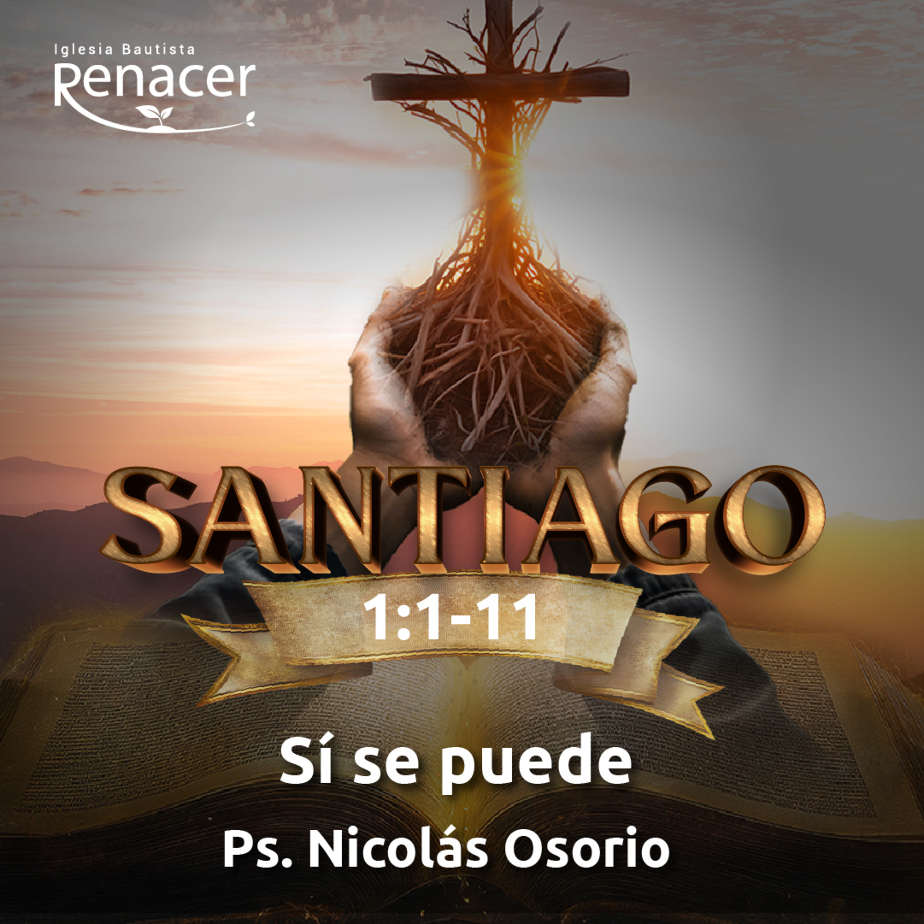 Sí se puede | Santiago 1:1-11 | Ps. Nicolás Osorio