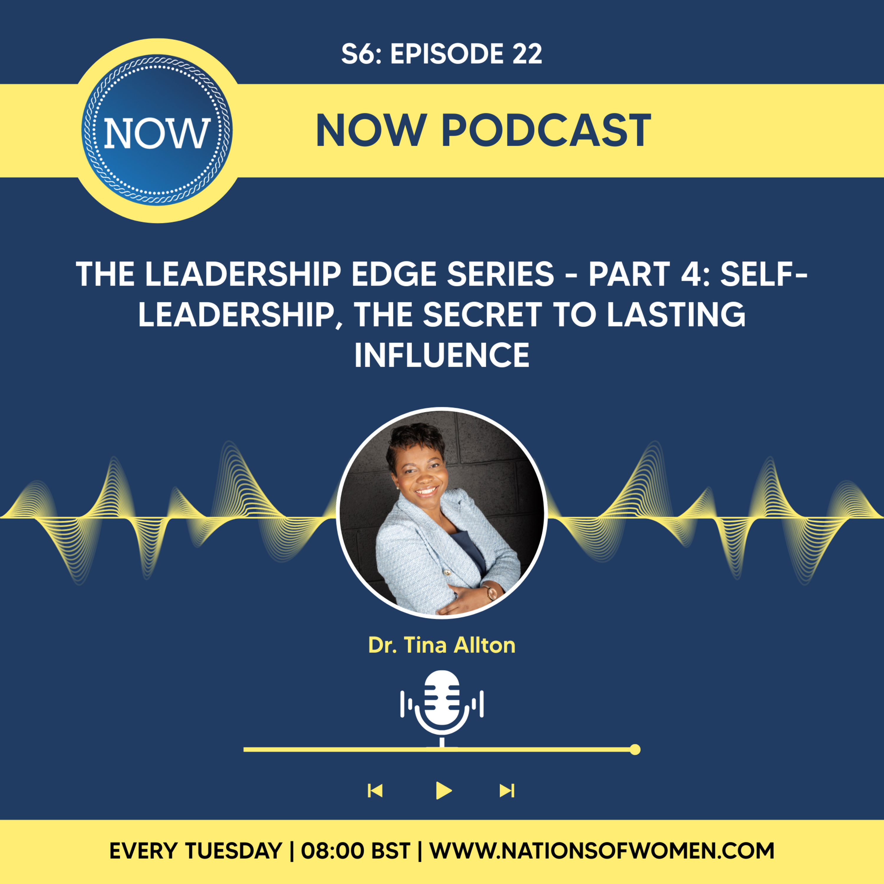 The Leadership Edge Series - Part 4: Self-Leadership, The Secret to Lasting Influence