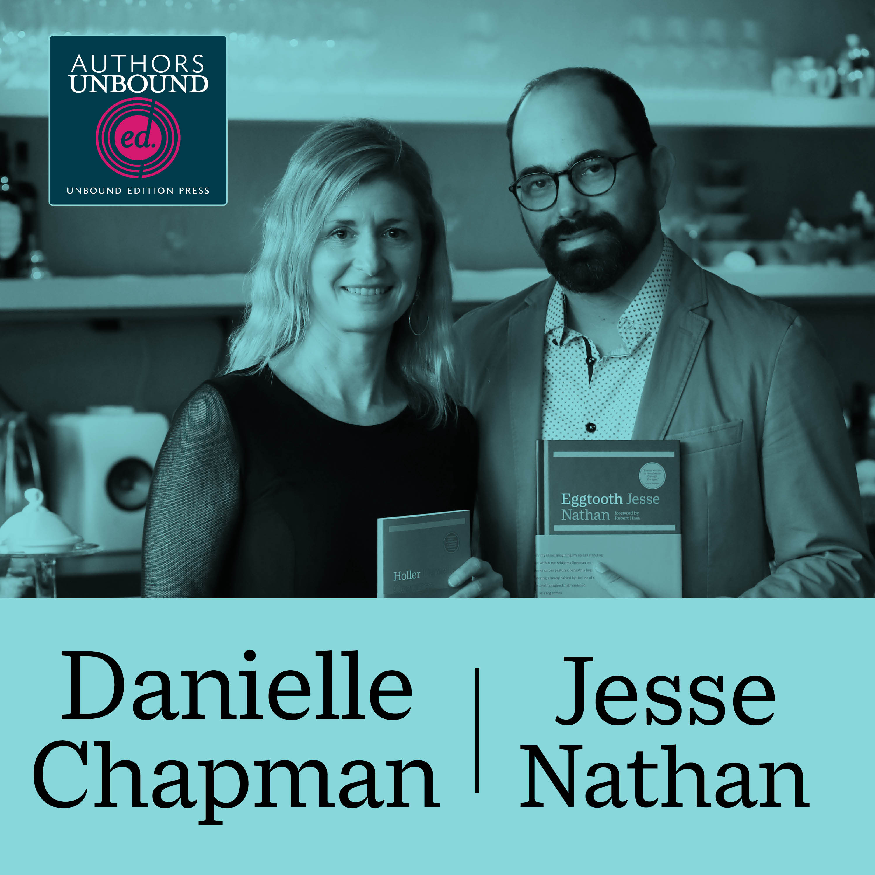 Authors Unbound Live: A Literary Dinner with Jesse Nathan and Danielle Chapman episode artwork