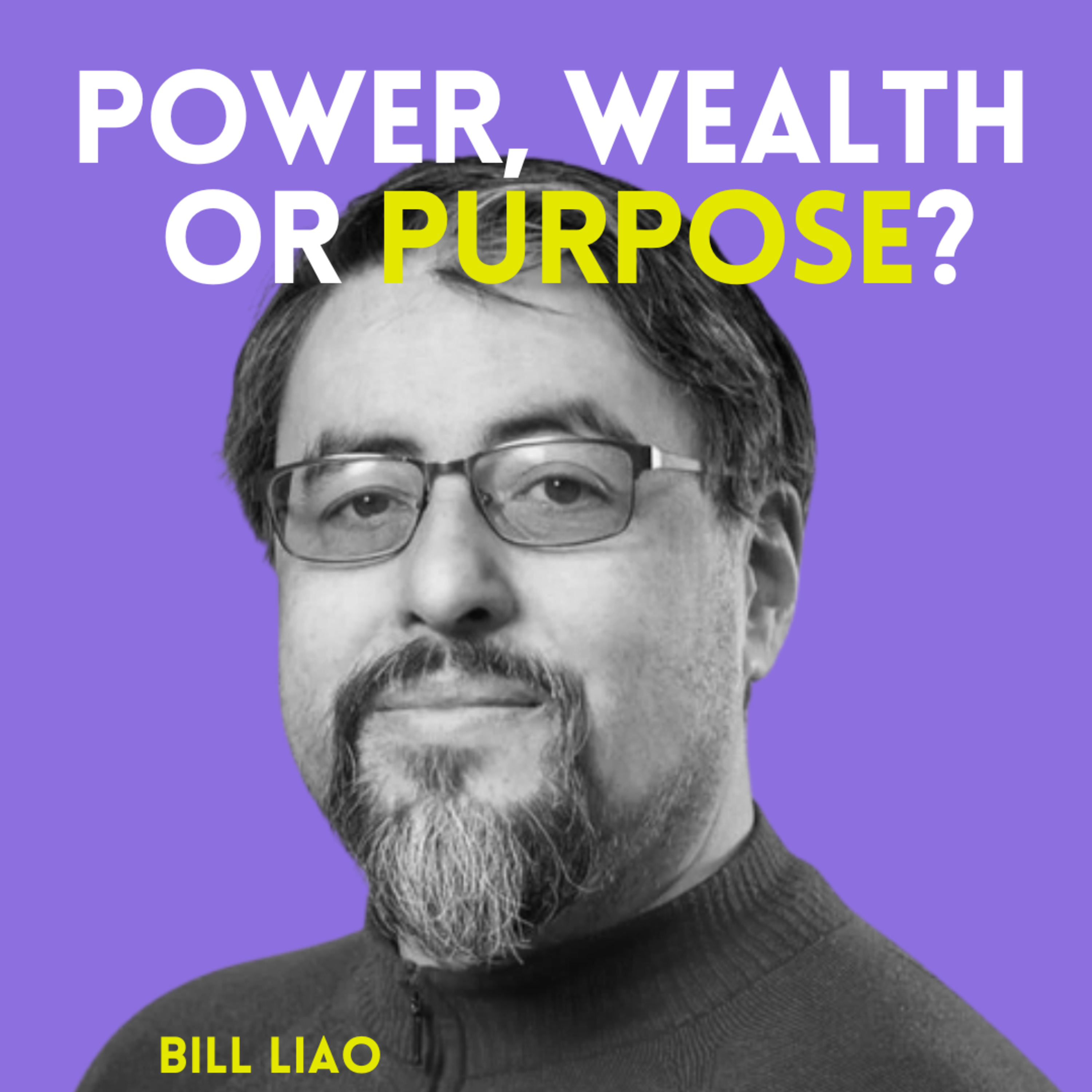 Power, Wealth or Purpose?
