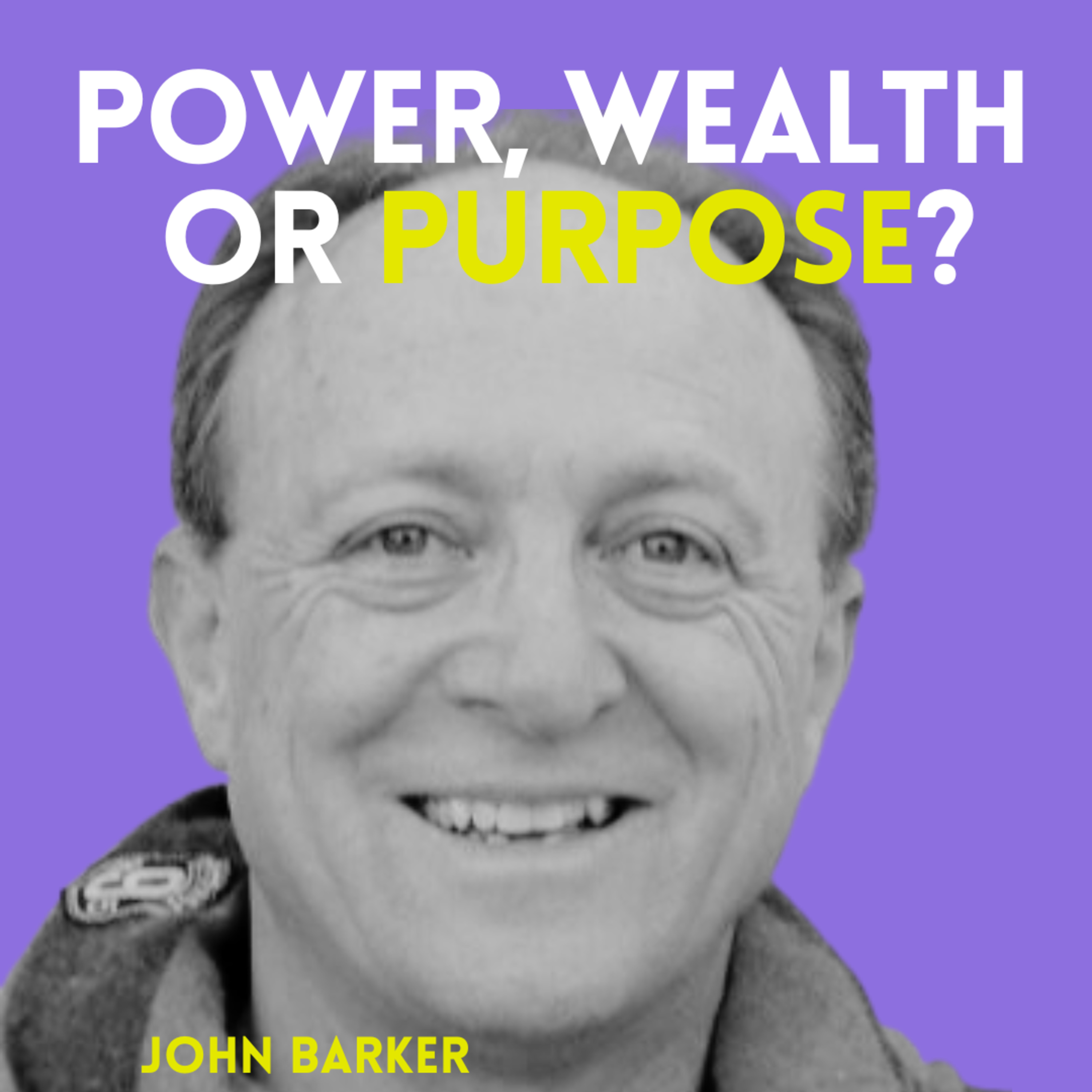 Power, Wealth or Purpose?