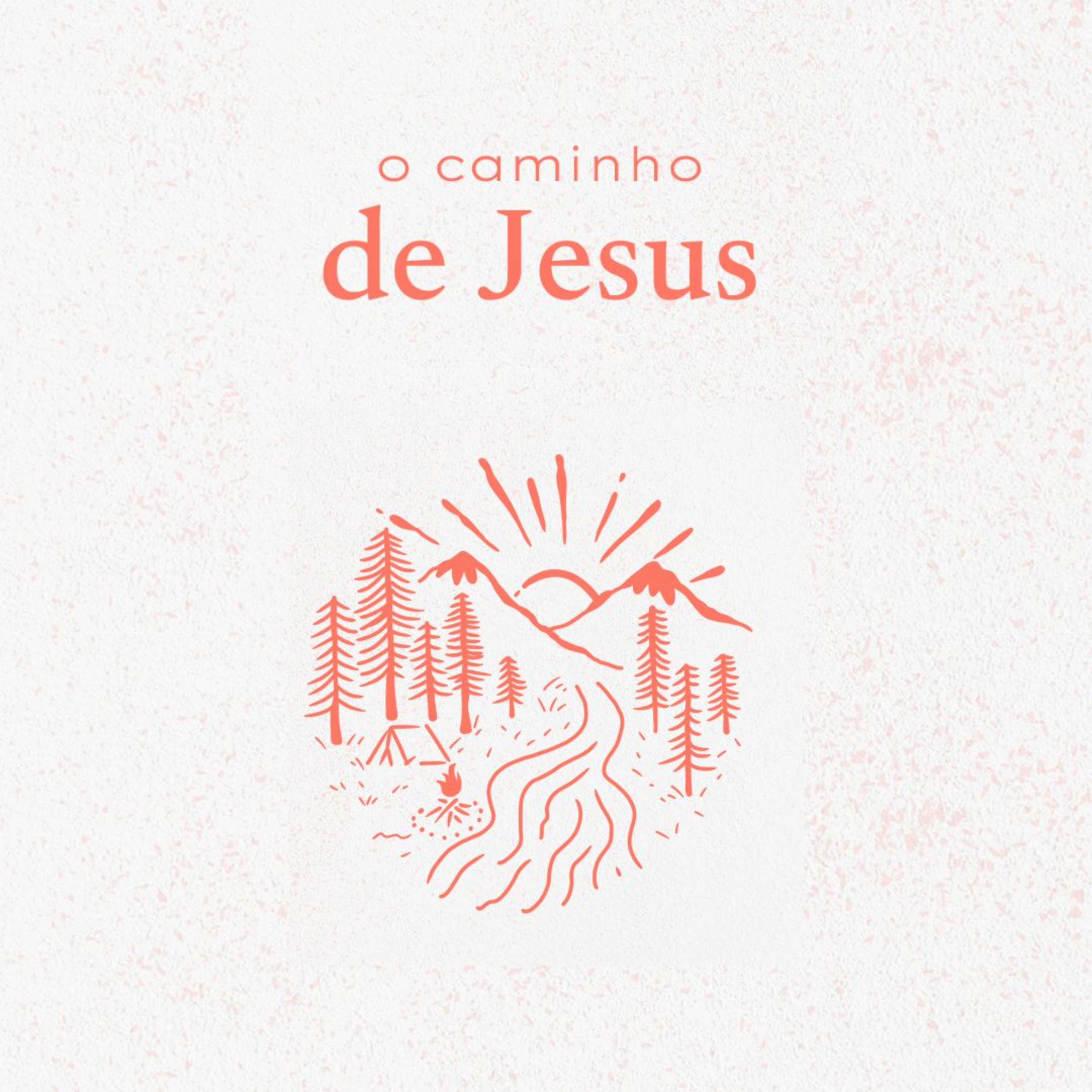 O CAMINHO DE JESUS episode artwork