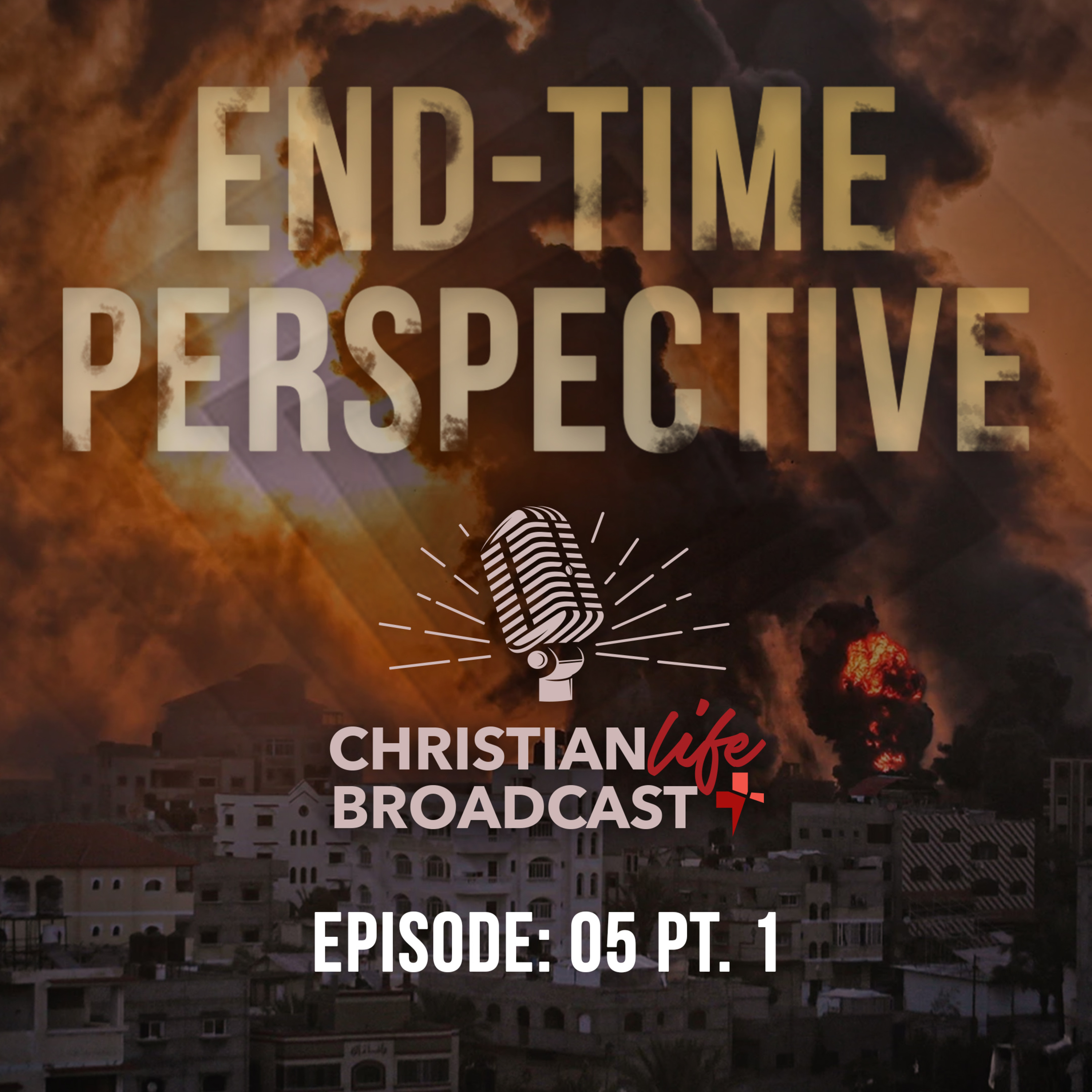 S1E05 PT. 1 | A PROPHETIC PERSPECTIVE ON THE WAR IN ISRAEL