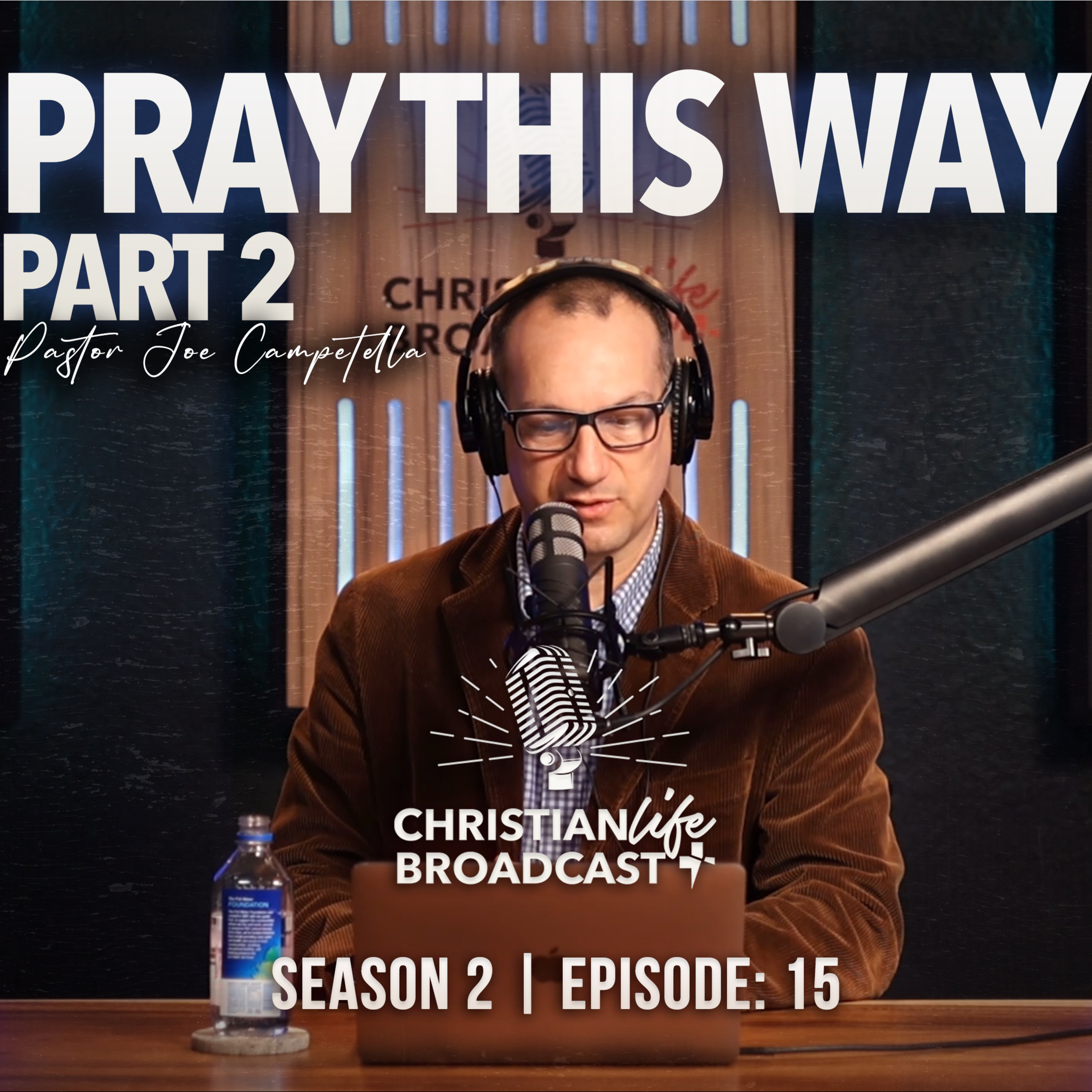 S2E15 | PRAY THIS WAY PT. 2 episode artwork