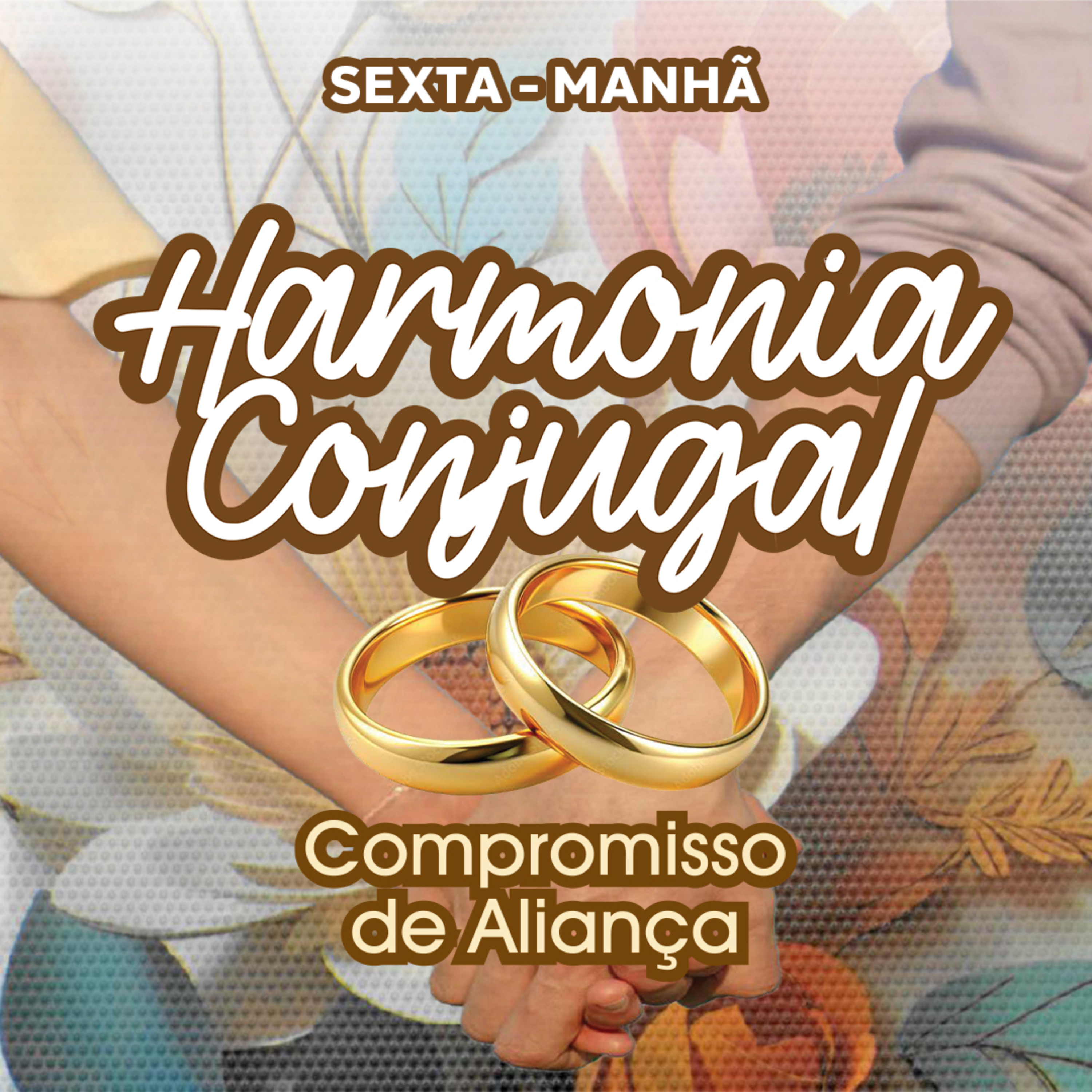 #02 - HARMONIA CONJUGAL: COMPROMISSO DE ALIANÇA | Retiro de Casais 2026 episode artwork