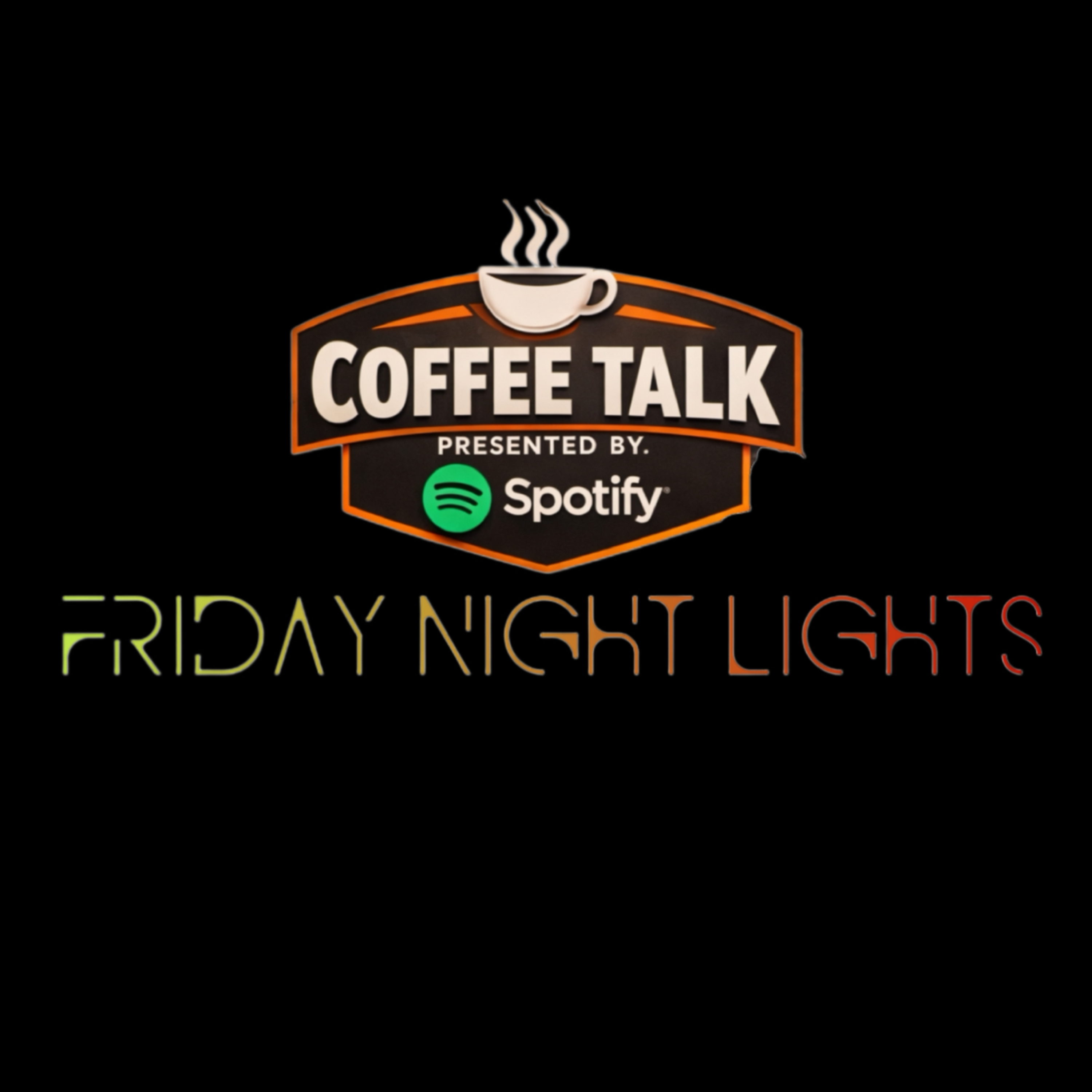Friday Night Lights Coffee Talk Presented By Spotify I"Pull over, Mane"