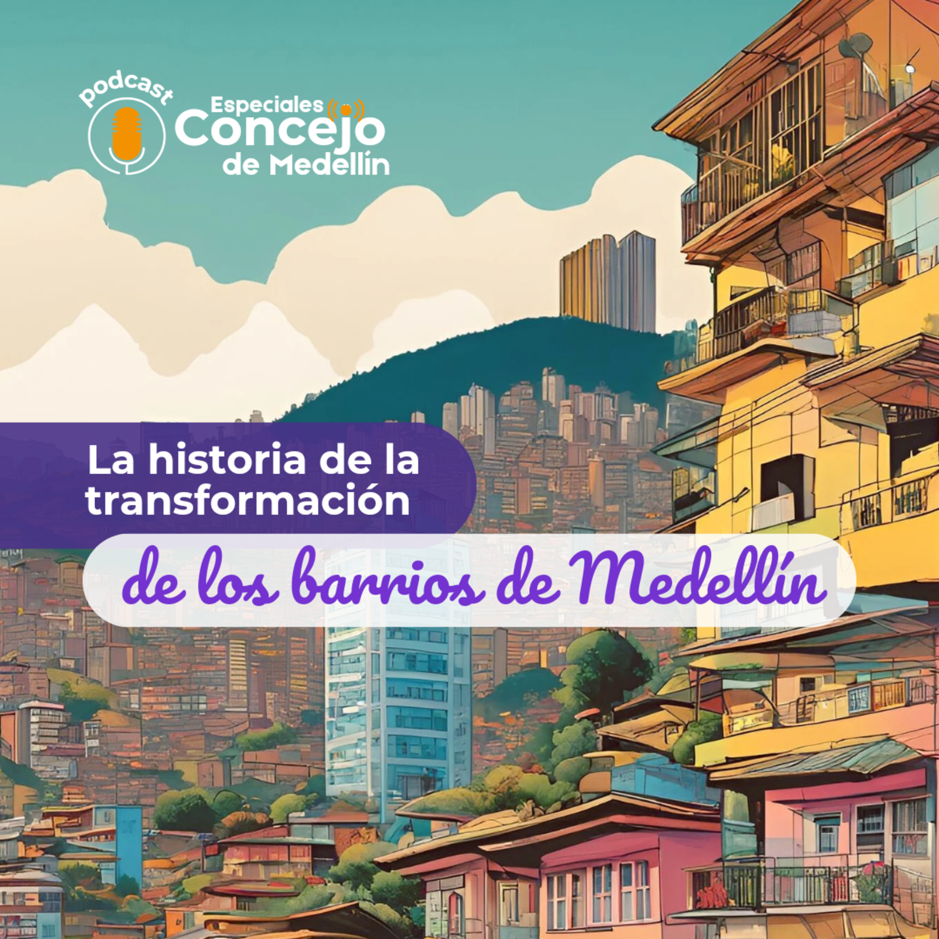 La historia de la transformación de los barrios en Medellín