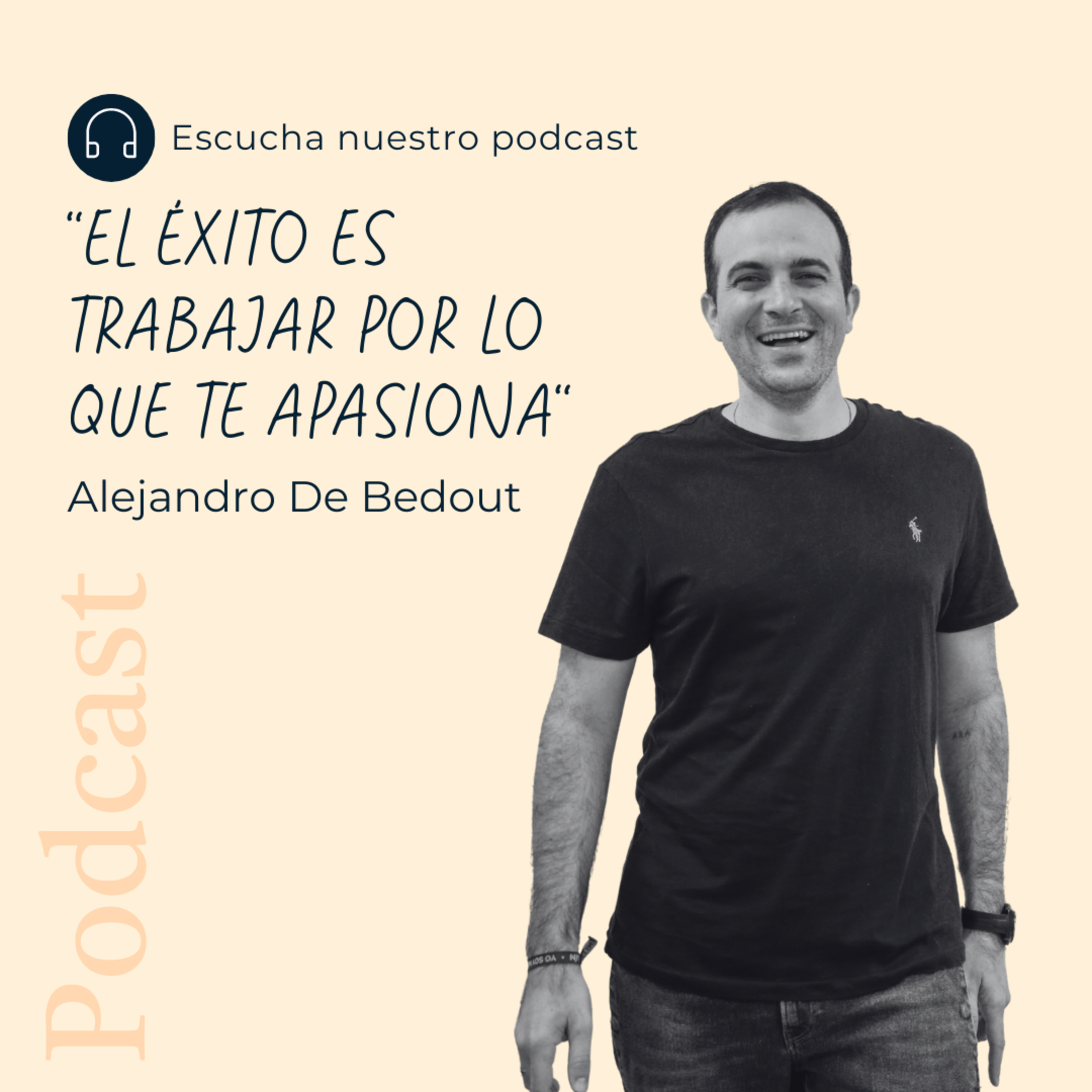 El éxito es trabajar por lo que te apasiona