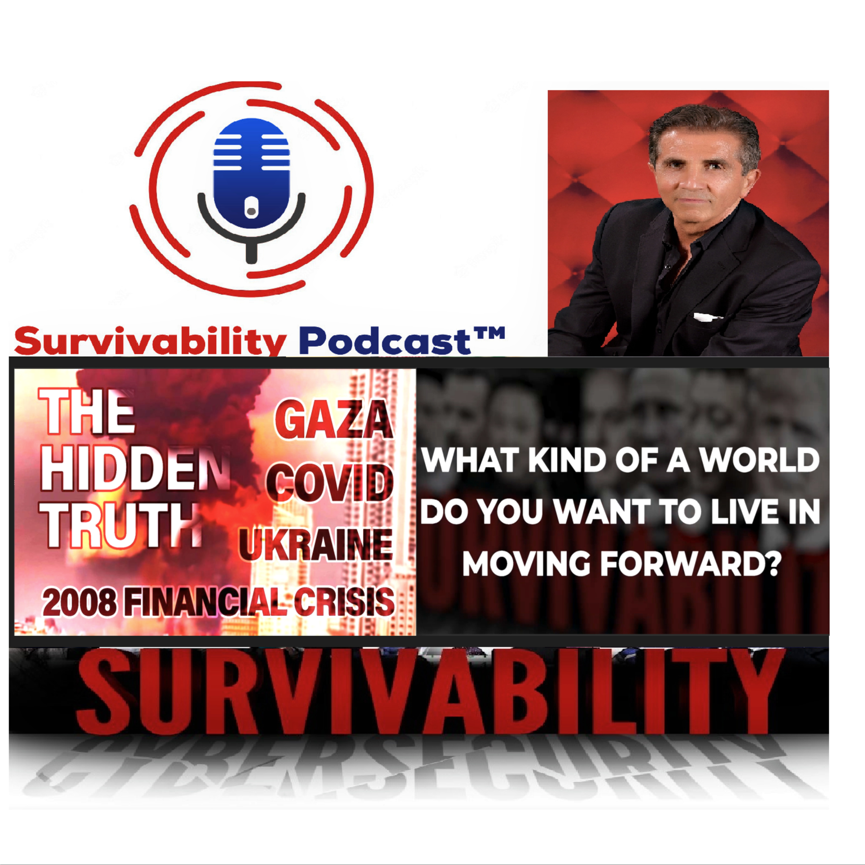 Survivability Podcasts™ | by Three-Time Intl Best-Selling Author & MLi Group Chairman Khaled Fattal.