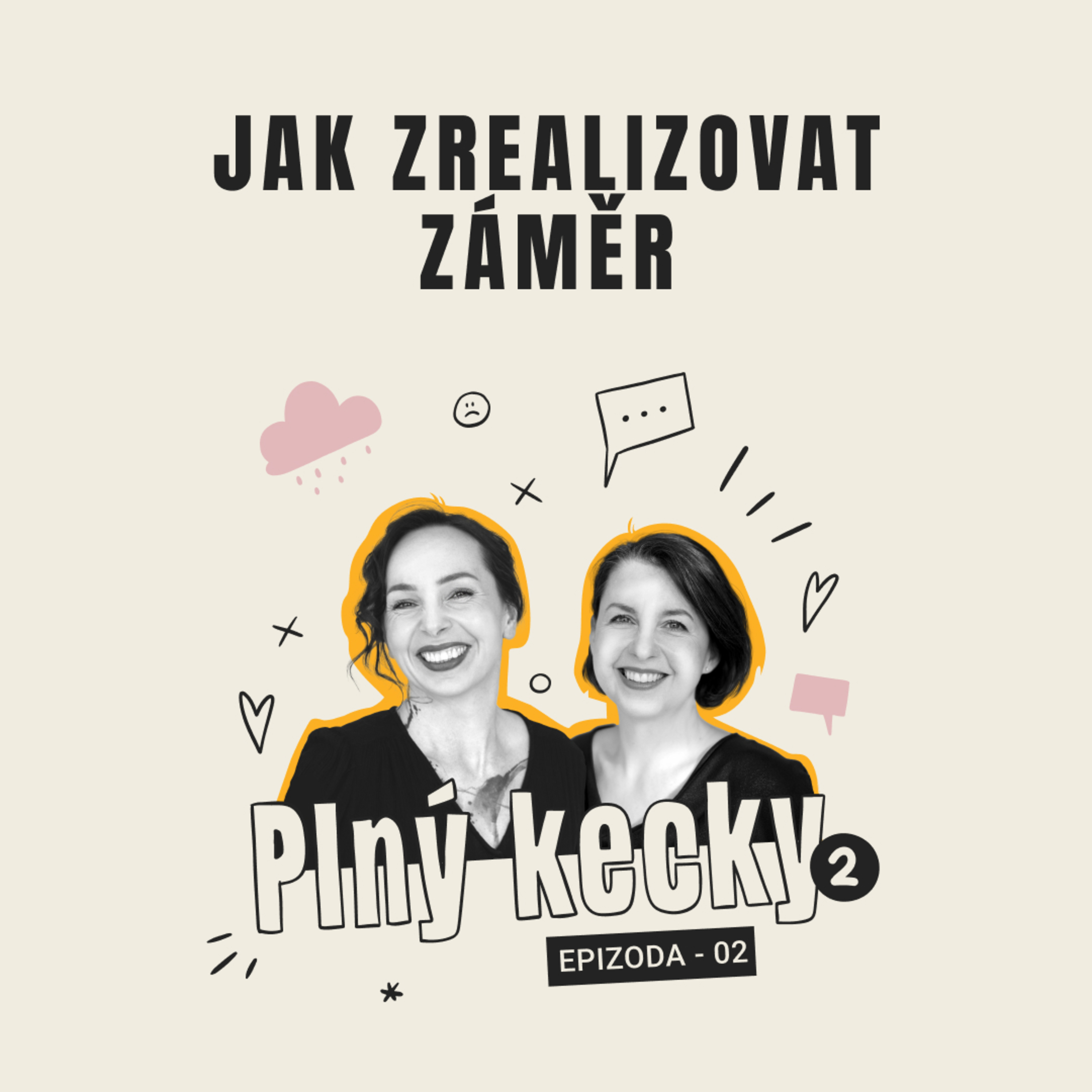 Plný Kecky 2 | 2 | Jak zrealizovat záměr episode artwork