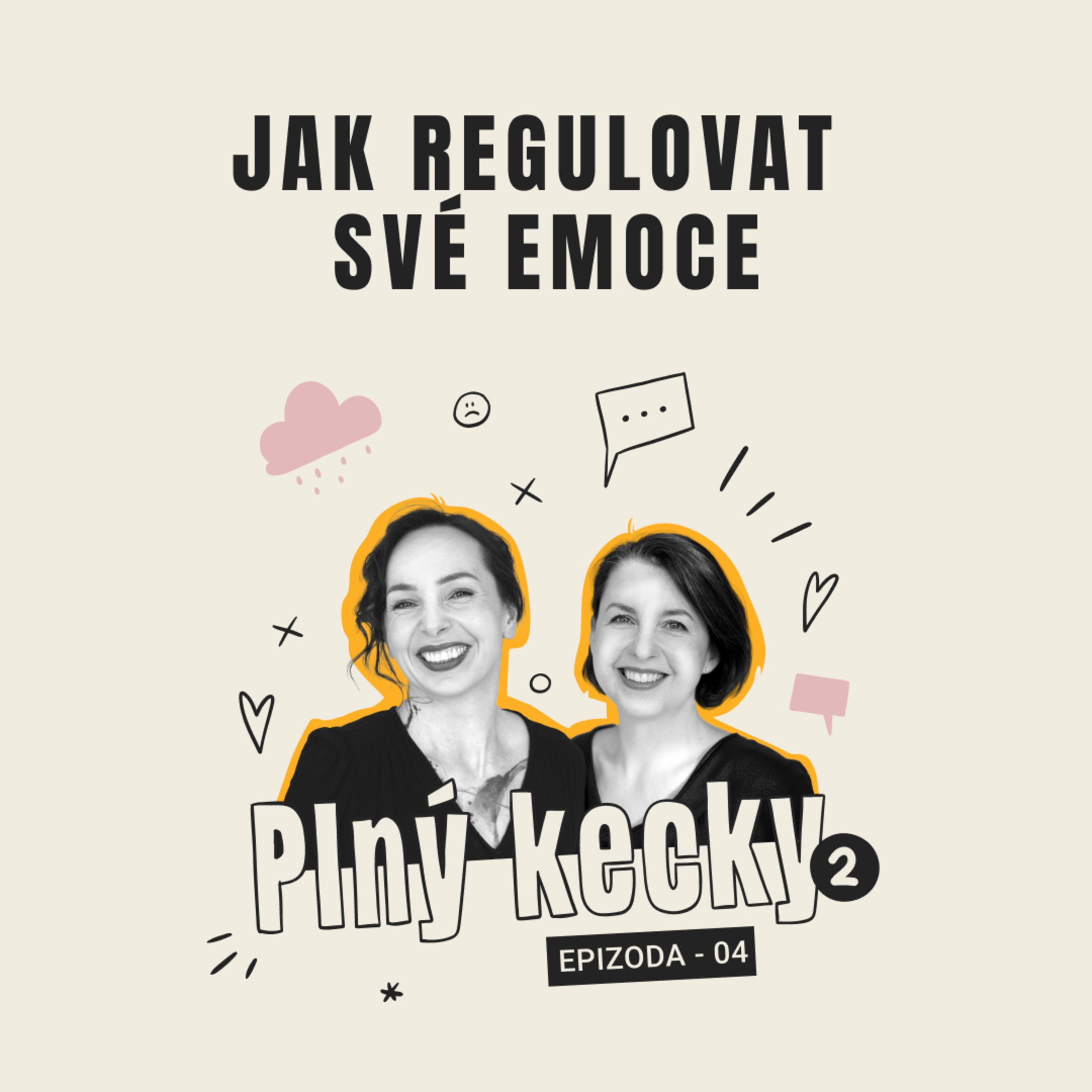 Plný kecky 2 | 4 | Jak regulovat své emoce episode artwork