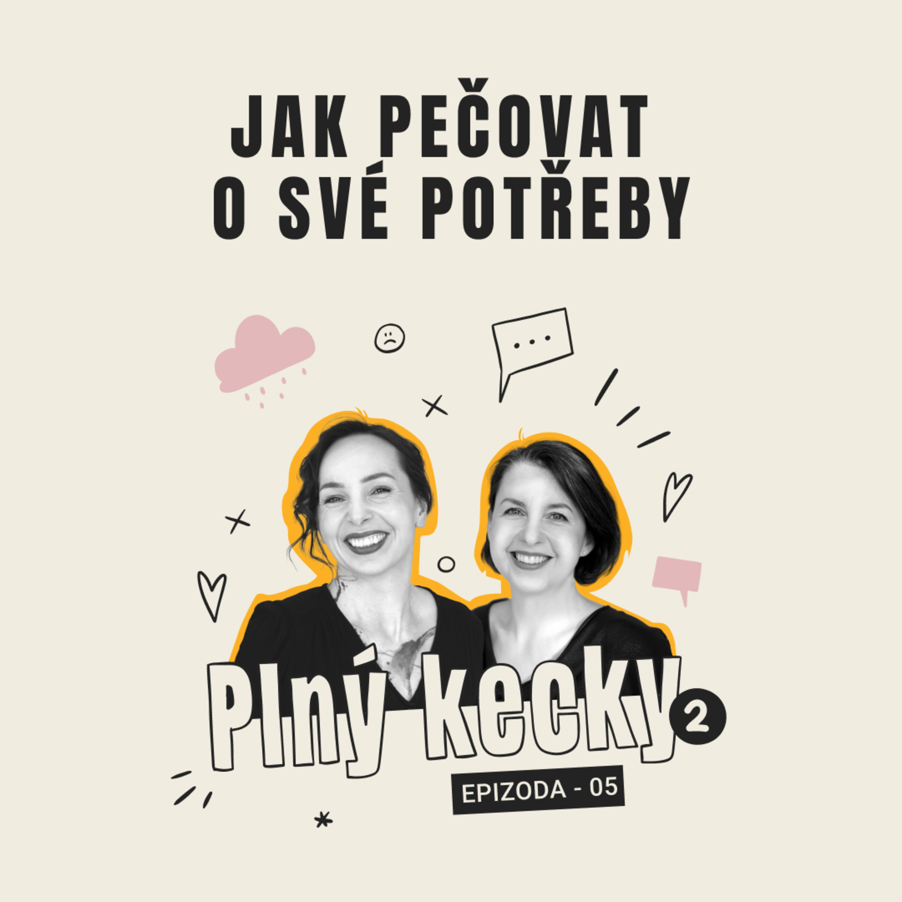 Plný kecky 2 | 5 | Jak pečovat o své potřeby episode artwork