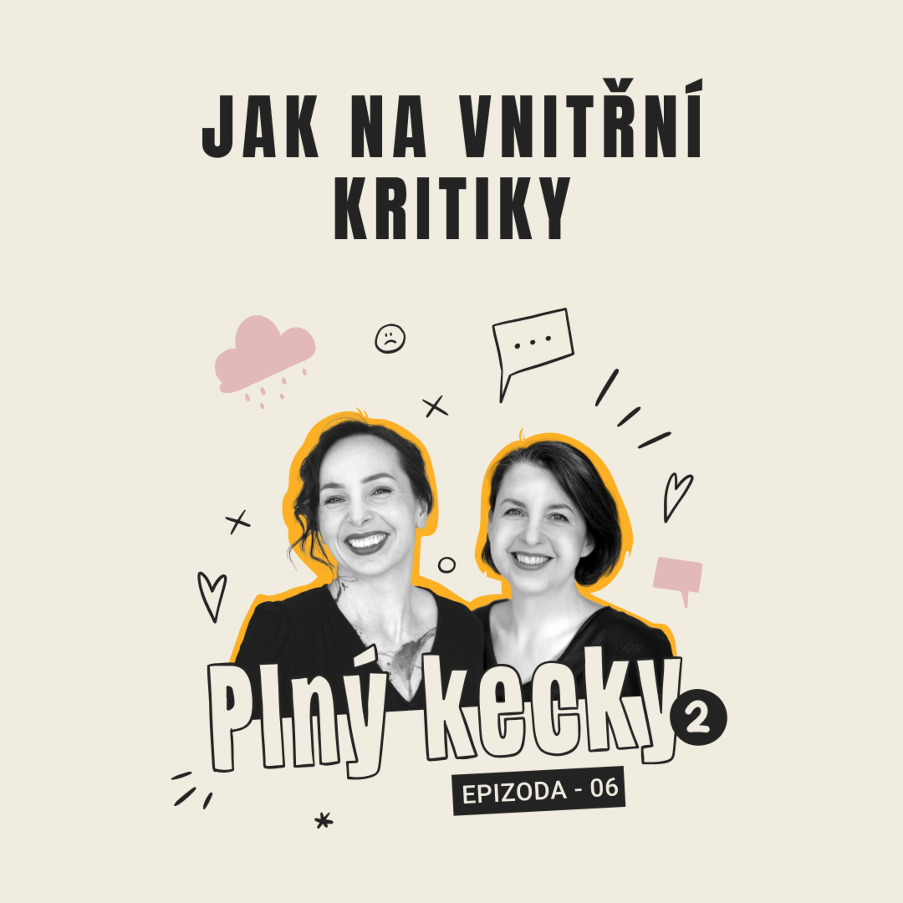 Plný kecky 2 | 6 | Jak na vnitřní kritiky episode artwork