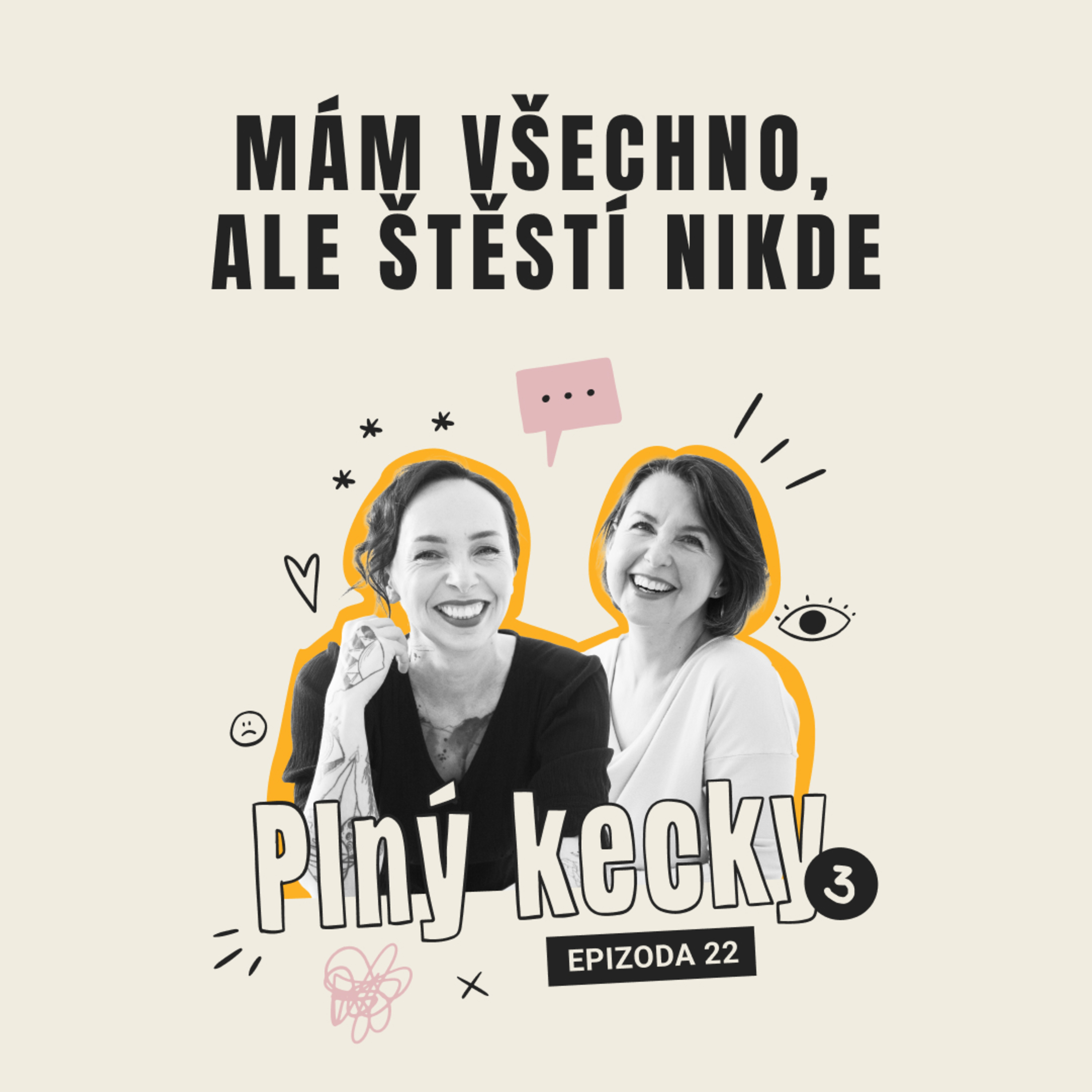 #22 Mám všechno, ale štěstí nikde episode artwork
