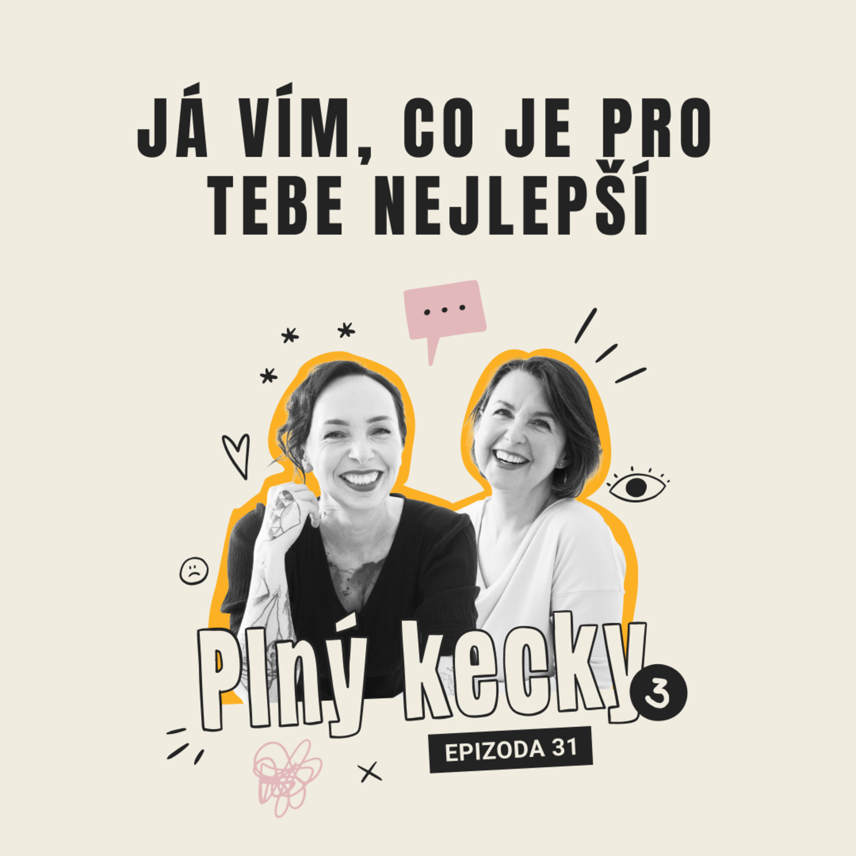 #31 Já vím, co je pro tebe nejlepší episode artwork