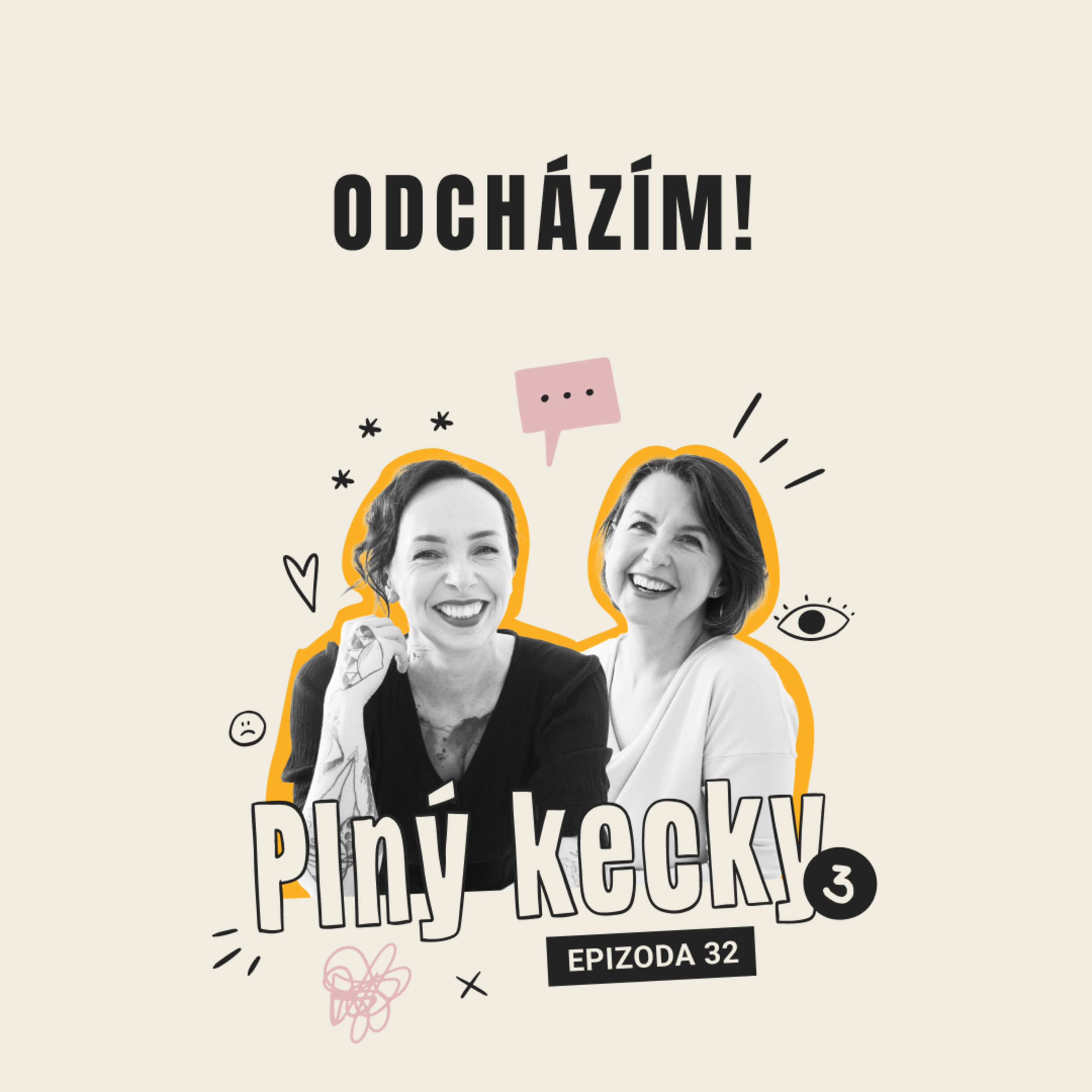 #32 Odcházím!