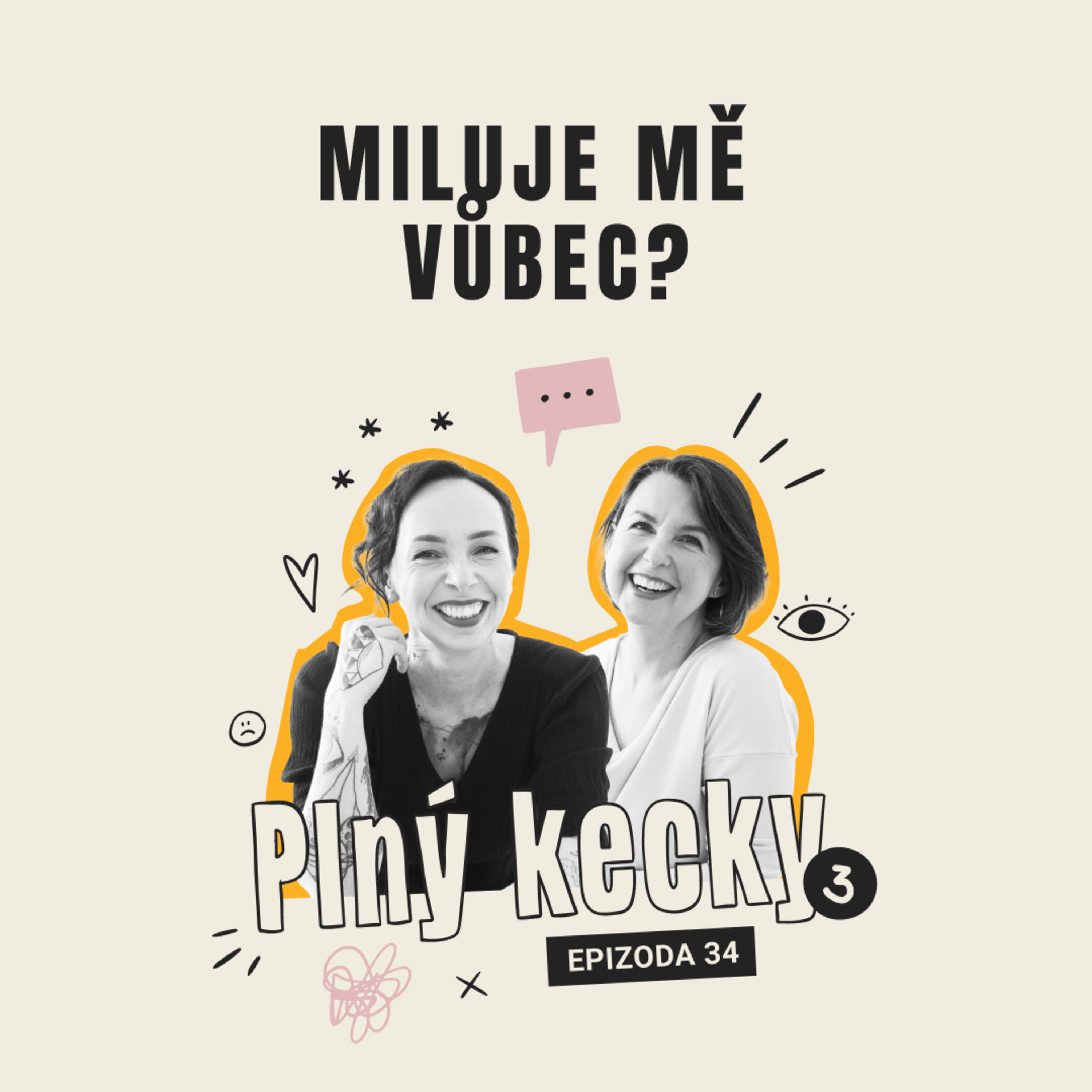 #34 Miluje mě vůbec?