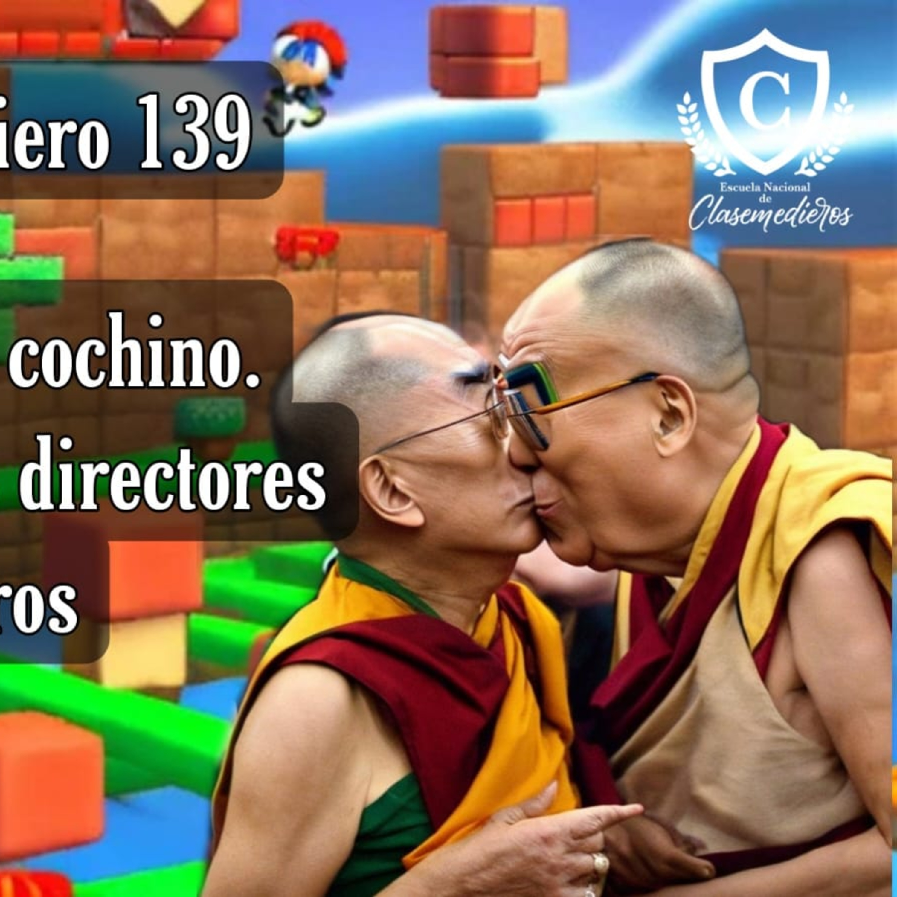 Martes Clasemediero 139: Dalái Lama, viejo cochino. Furbies con IA y los directores de Mario Bros episode artwork