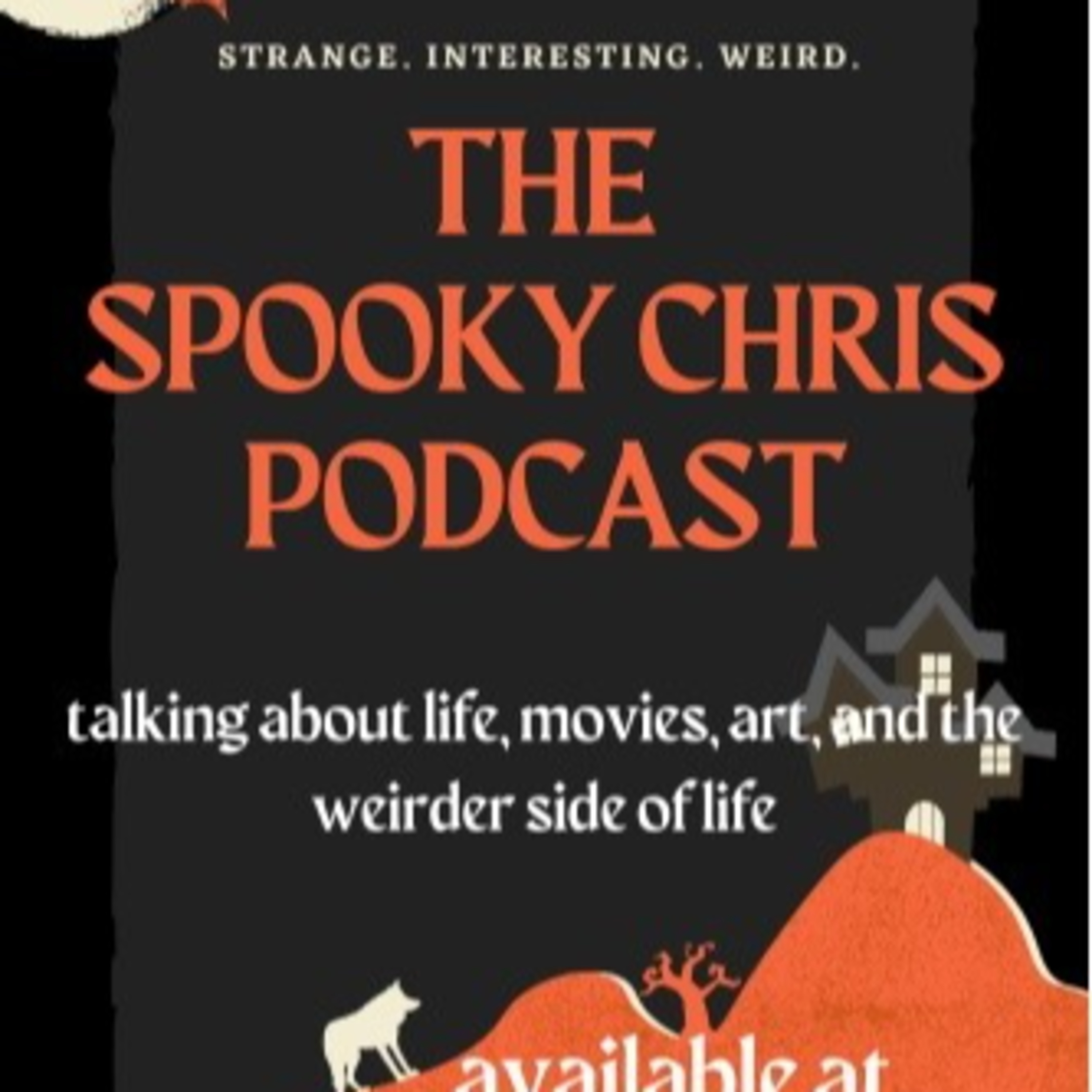 The Spooky Chris Podcast - an author of the weird talking about the strange.