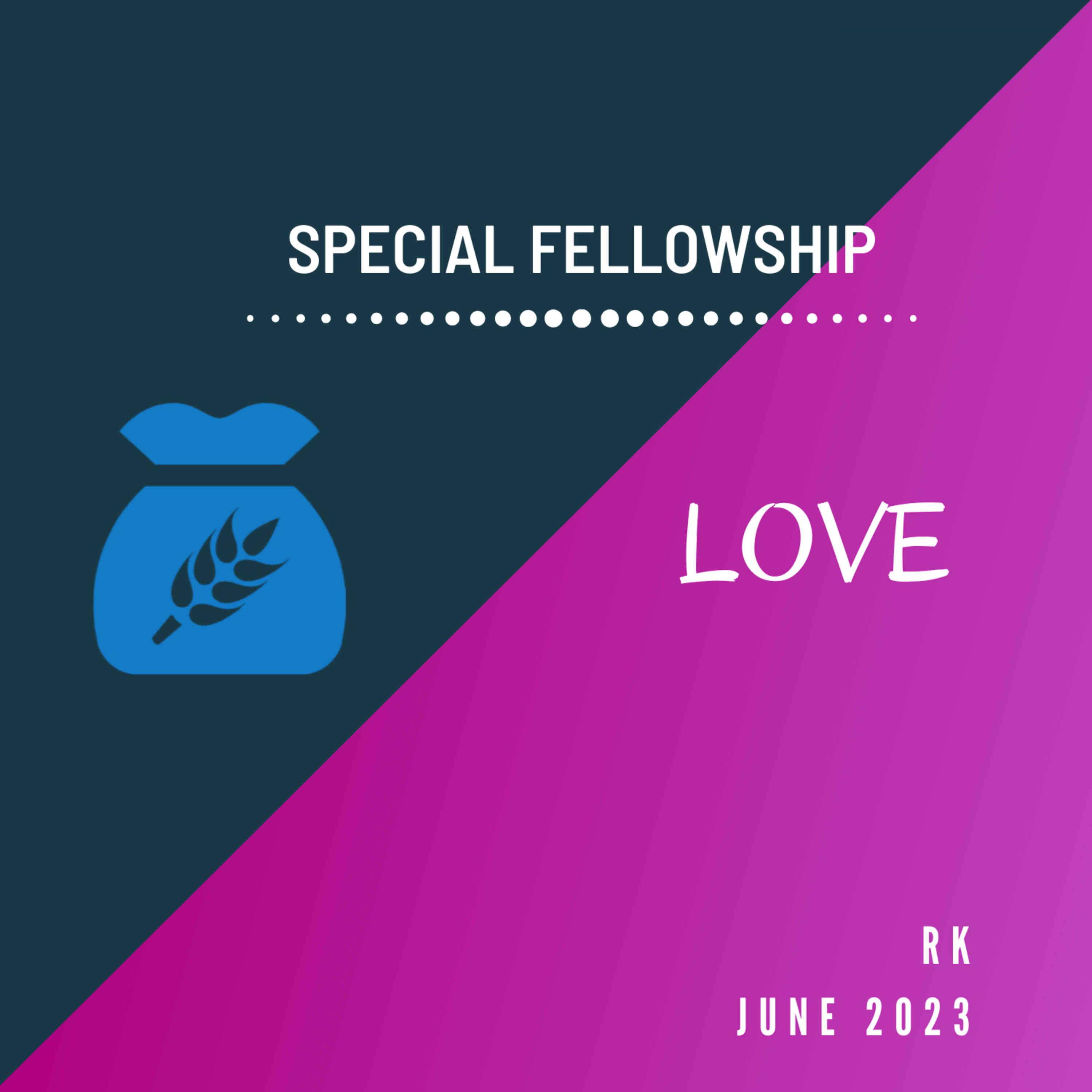 Love - Special Fellowship with Bro Ron Kangas