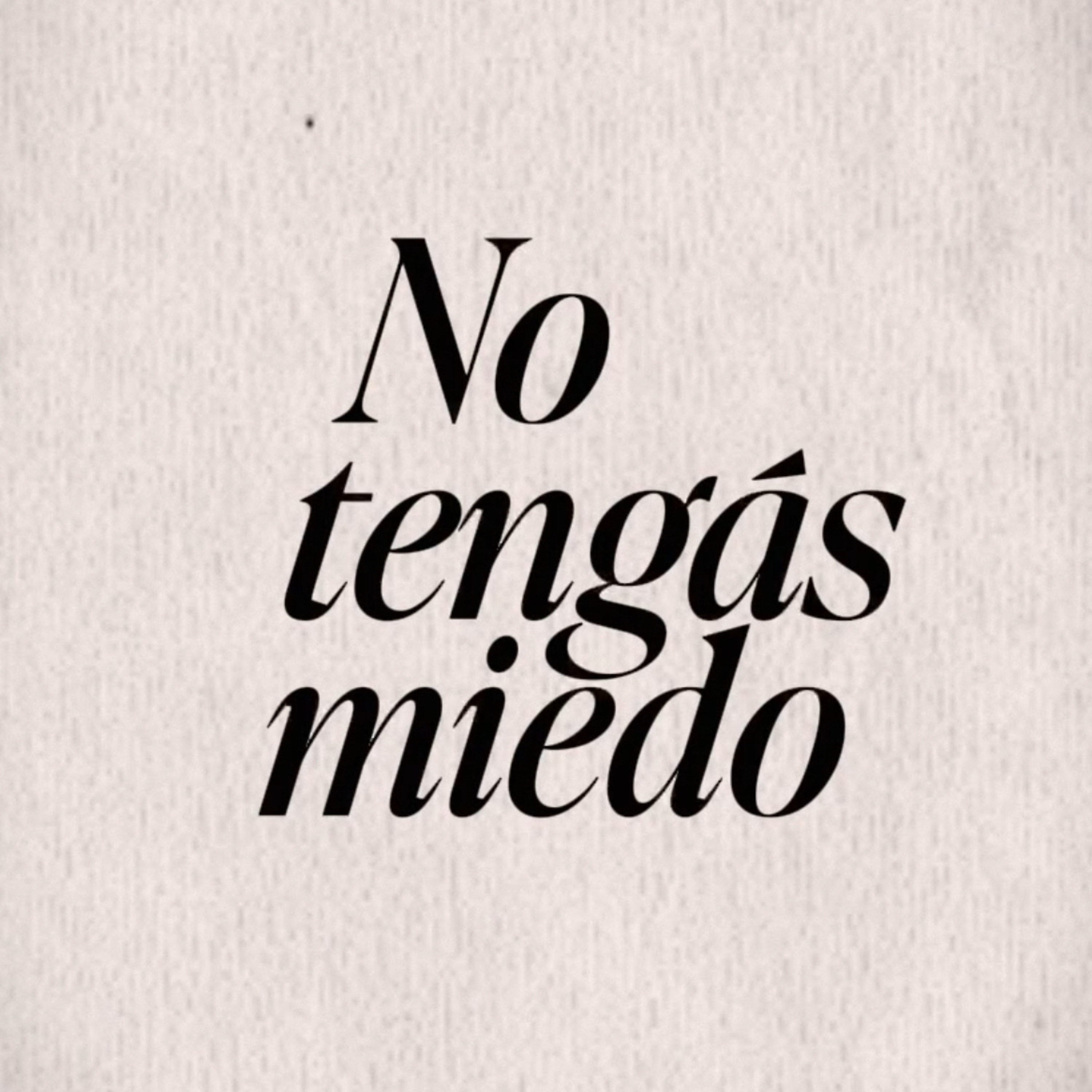 No tengás miedo episode artwork