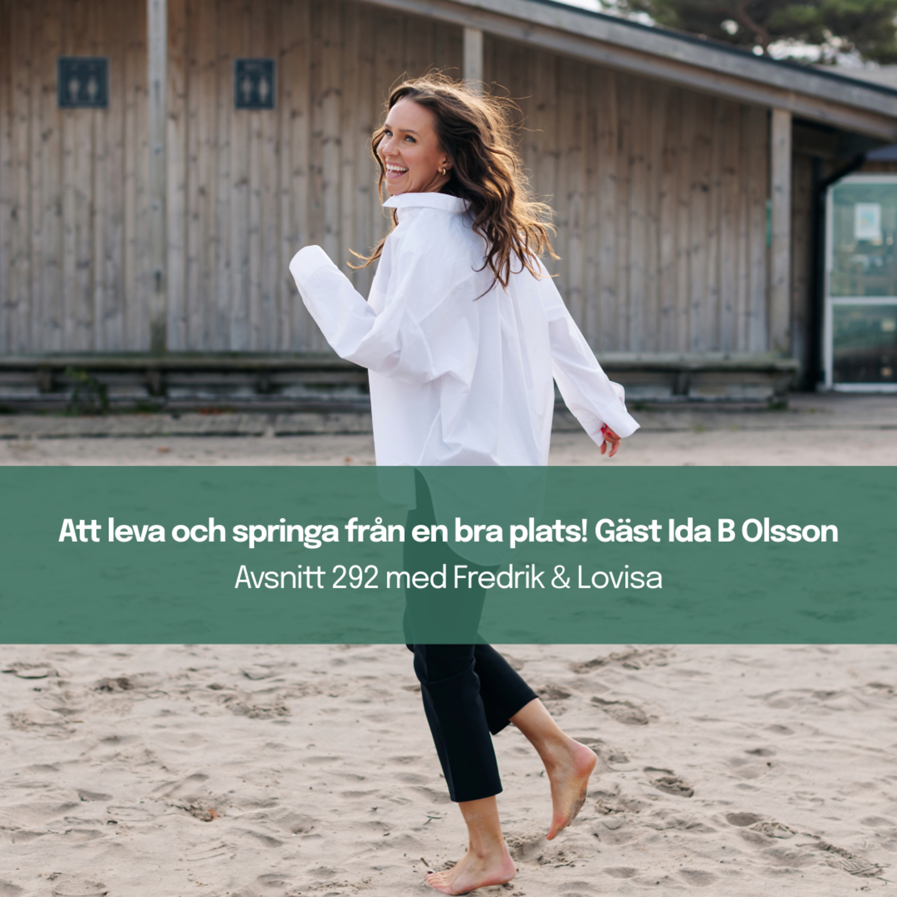 292. Att leva och springa från en bra plats! Gäst Ida B Olsson