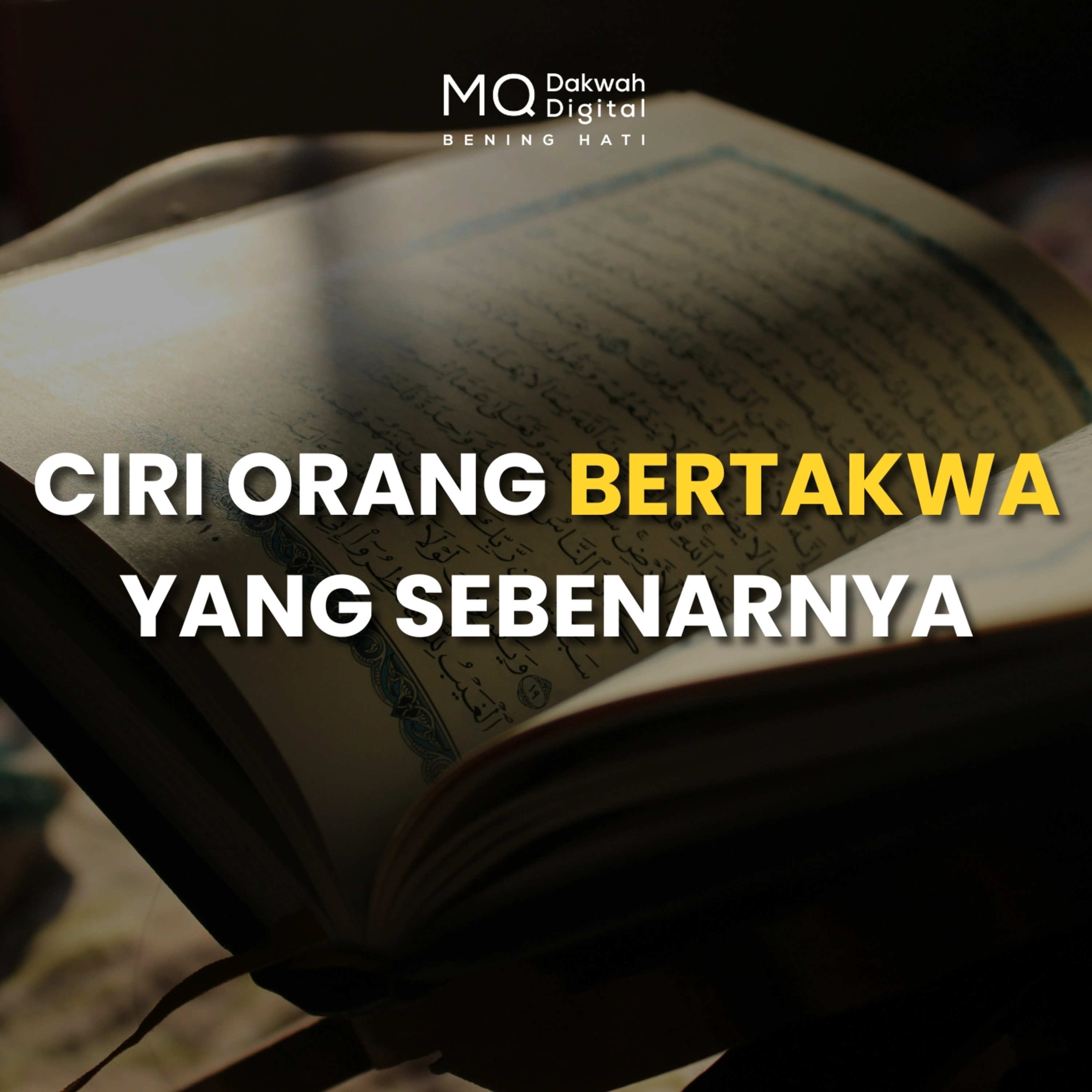 Ciri Orang Bertakwa yang Sebenarnya