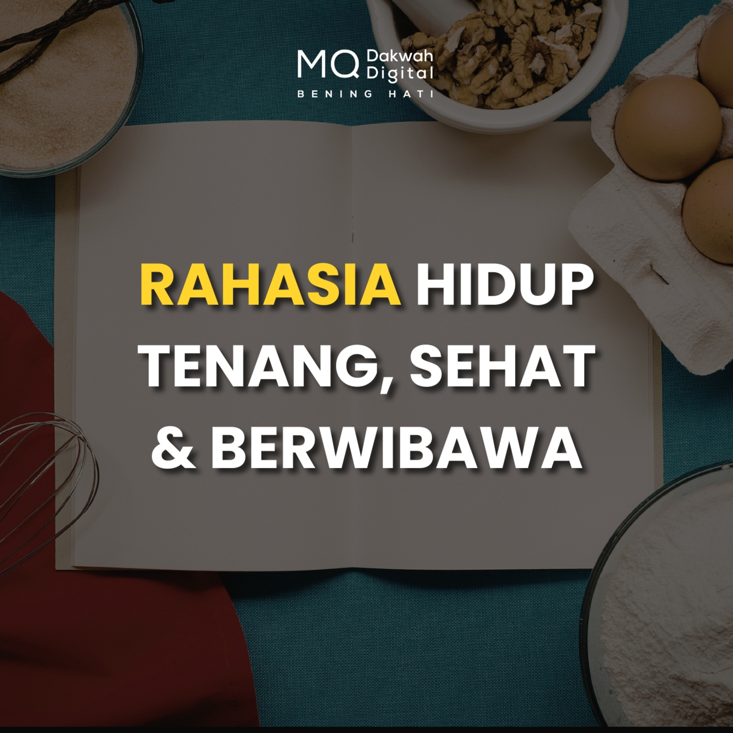 Rahasia Hidup Tenang, Sehat, dan Berwibawa