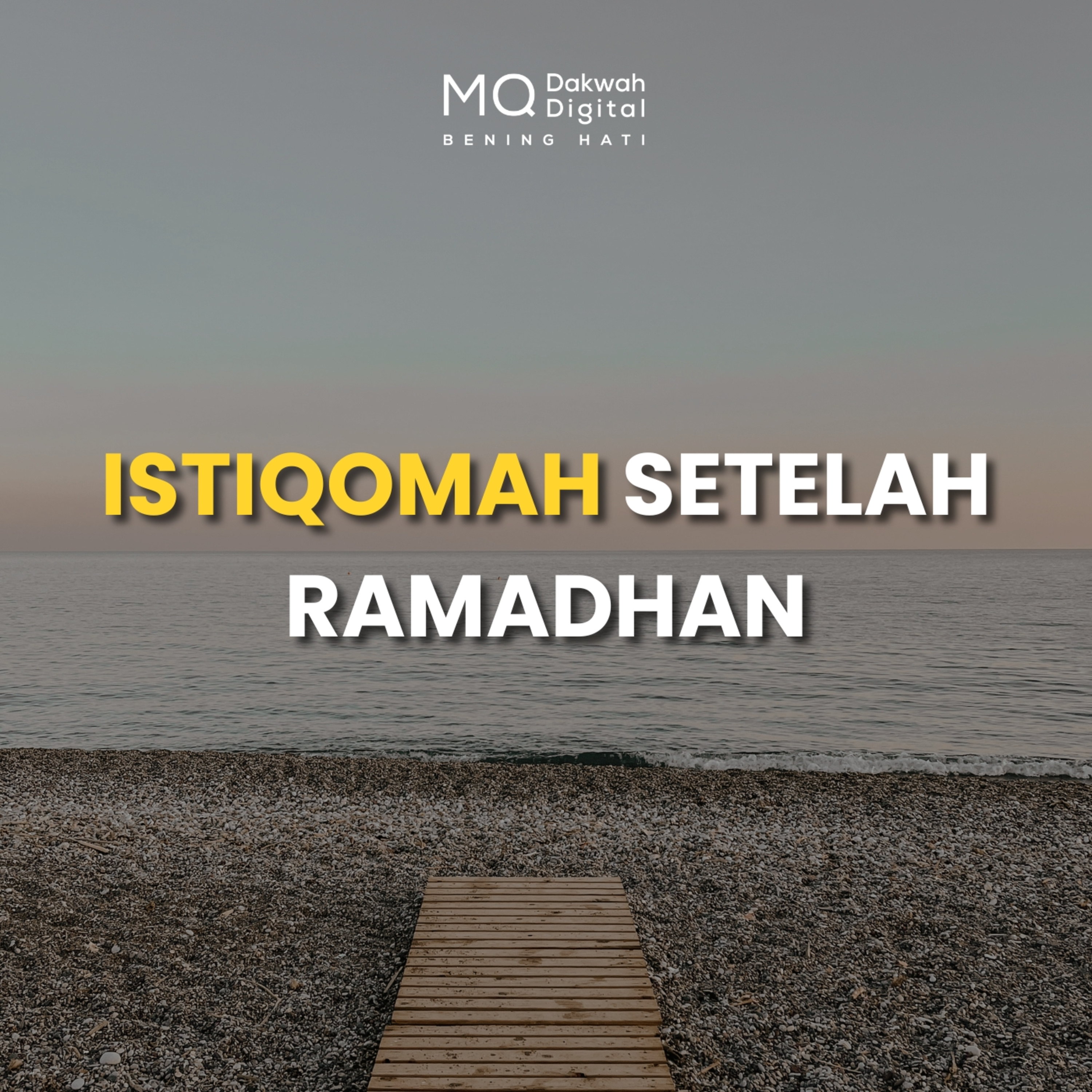 Istiqomah Setelah Ramadhan