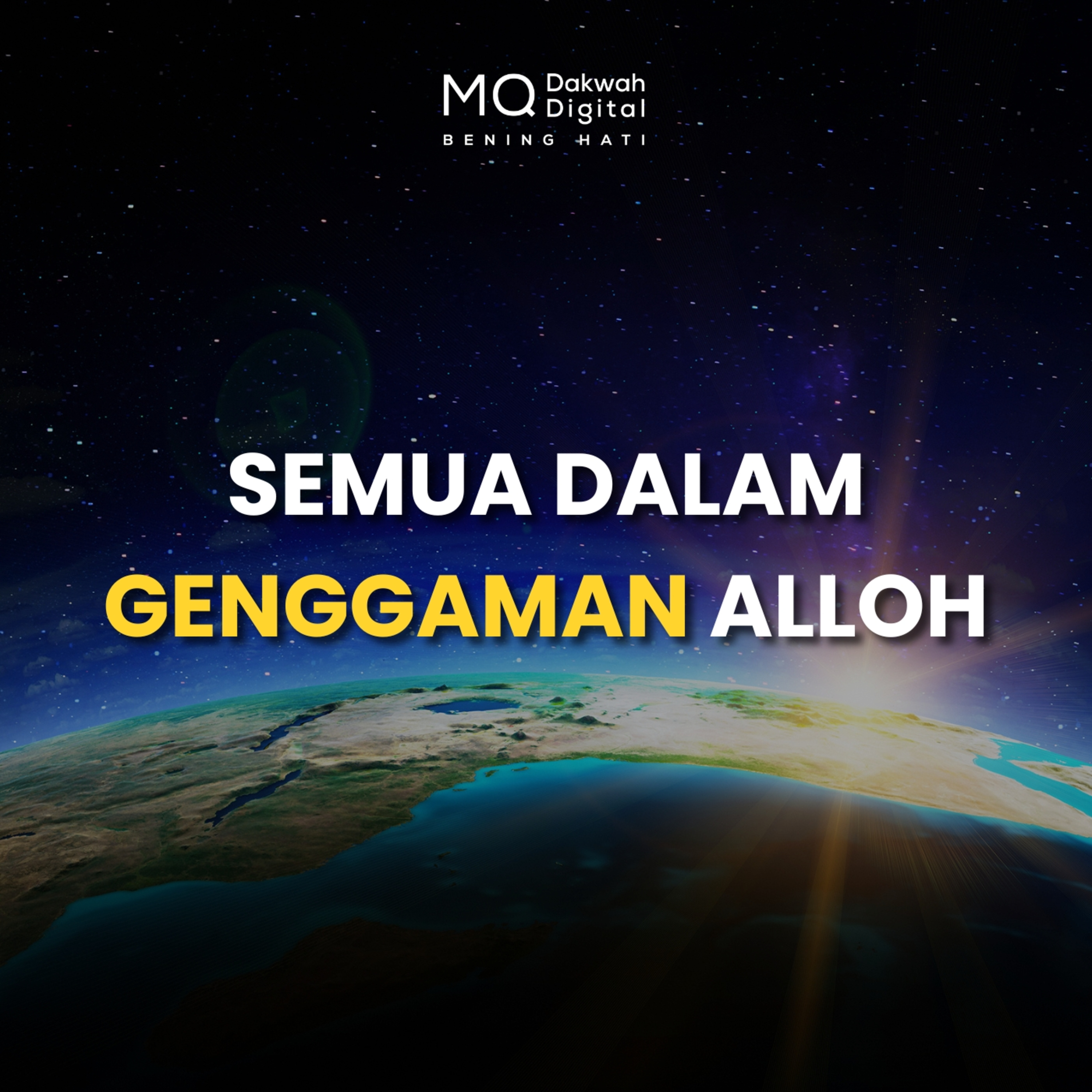 Semua Dalam Genggaman Alloh