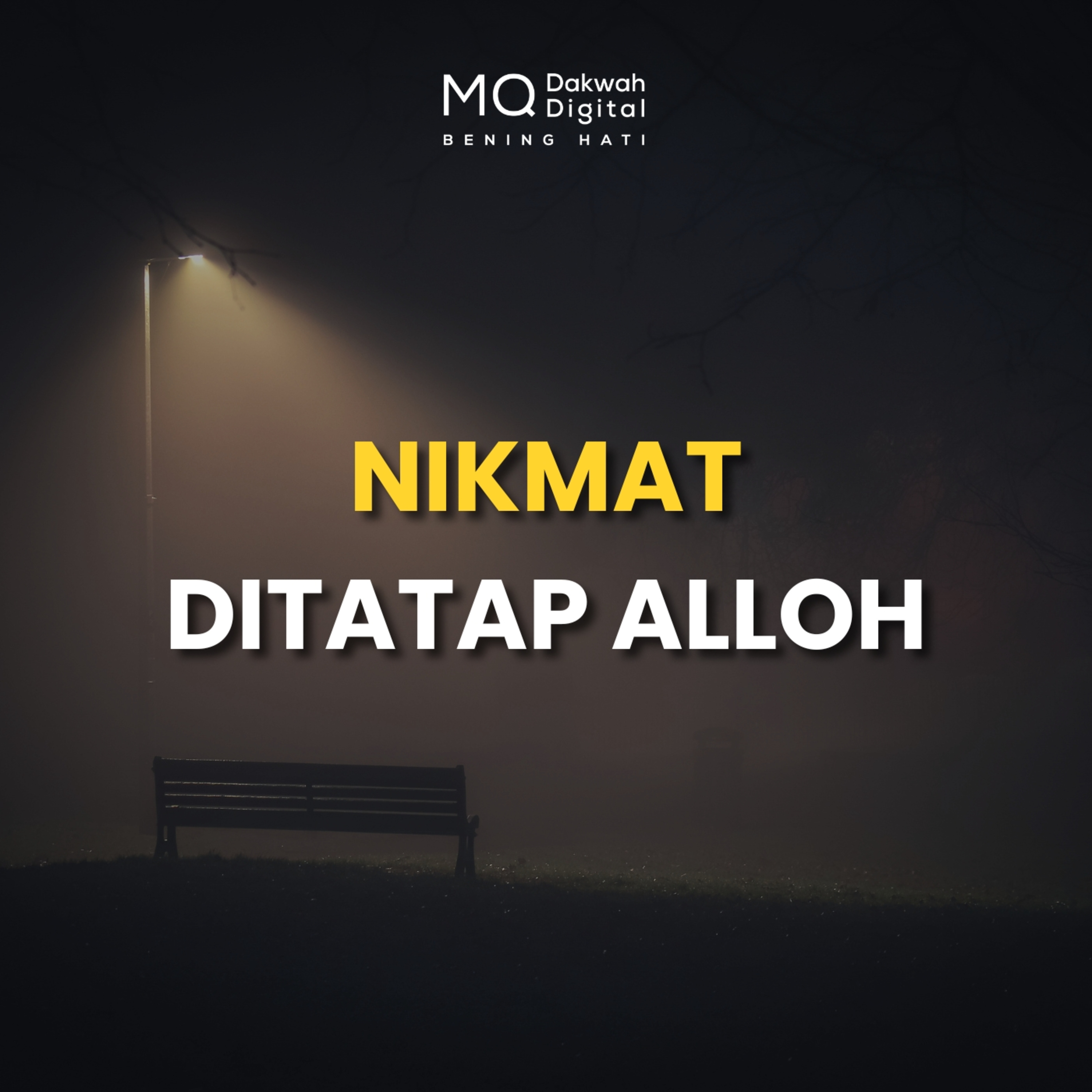 Nikmat Terbesar: Selalu Merasa Ditatap Alloh