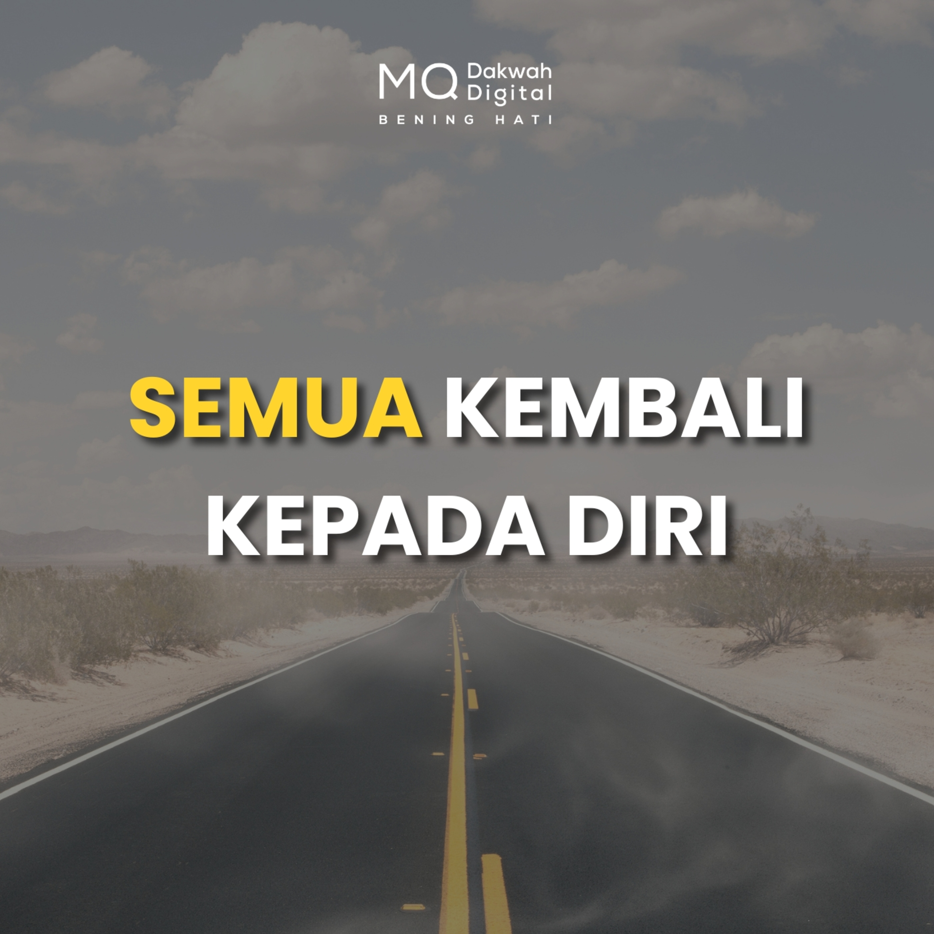 Semua Kembali Kepada Diri Kita Sendiri