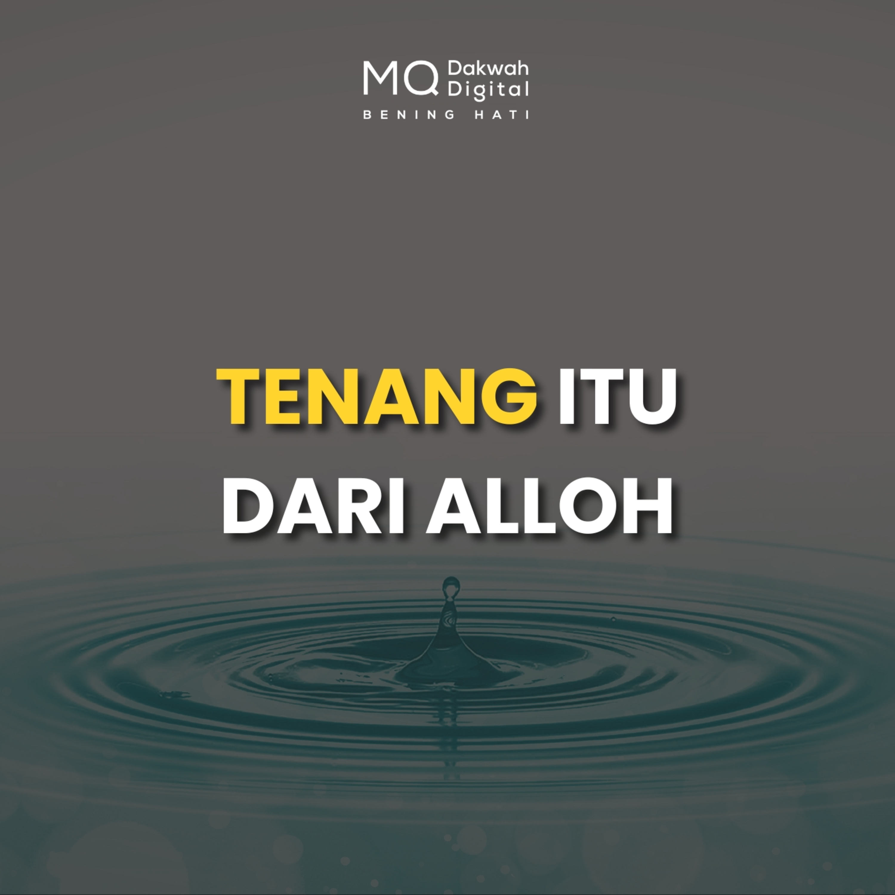 Tenang Itu Dari Alloh, Tergesa-Gesa Itu Dari Setan