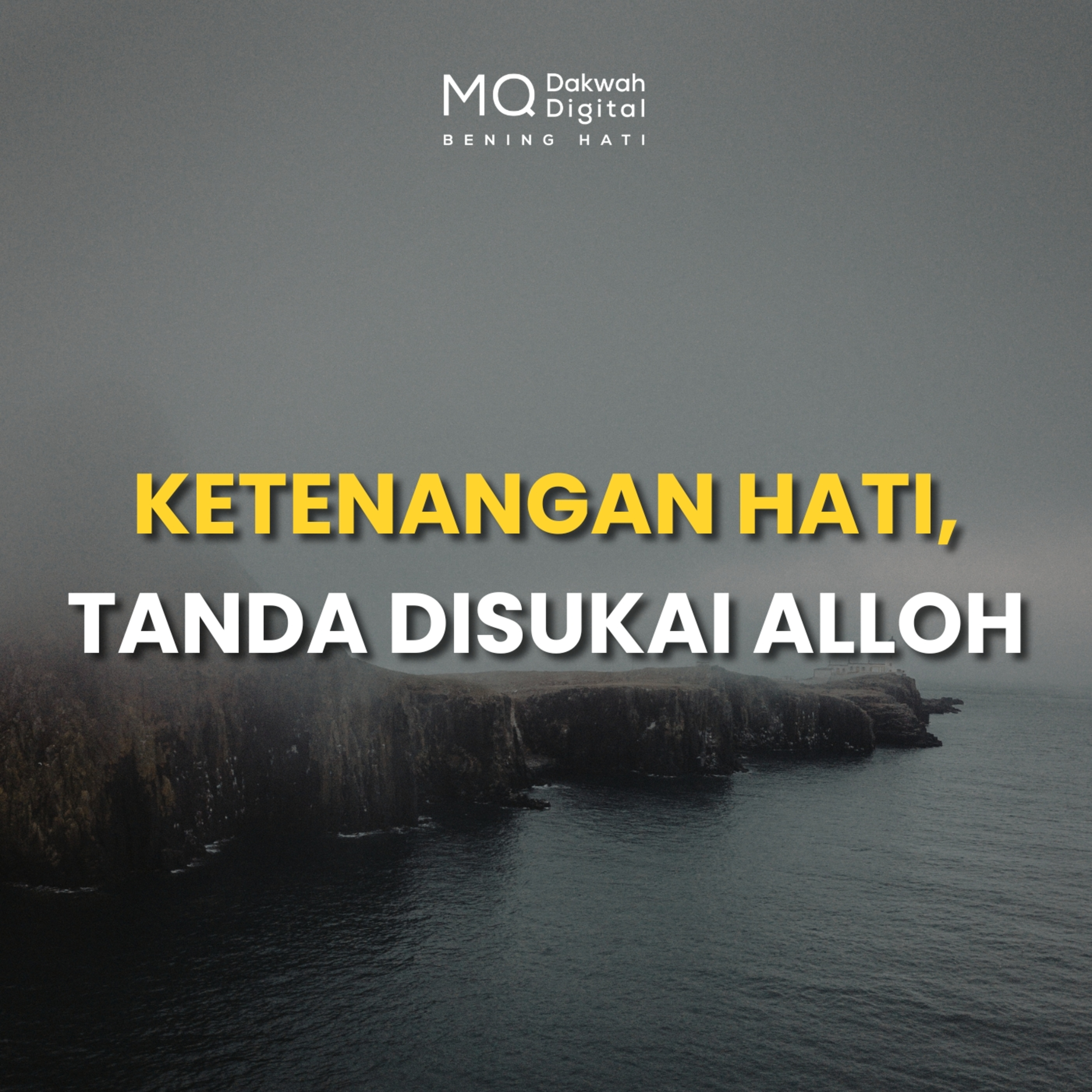 Ketenangan Hati, Tanda Disukai Alloh