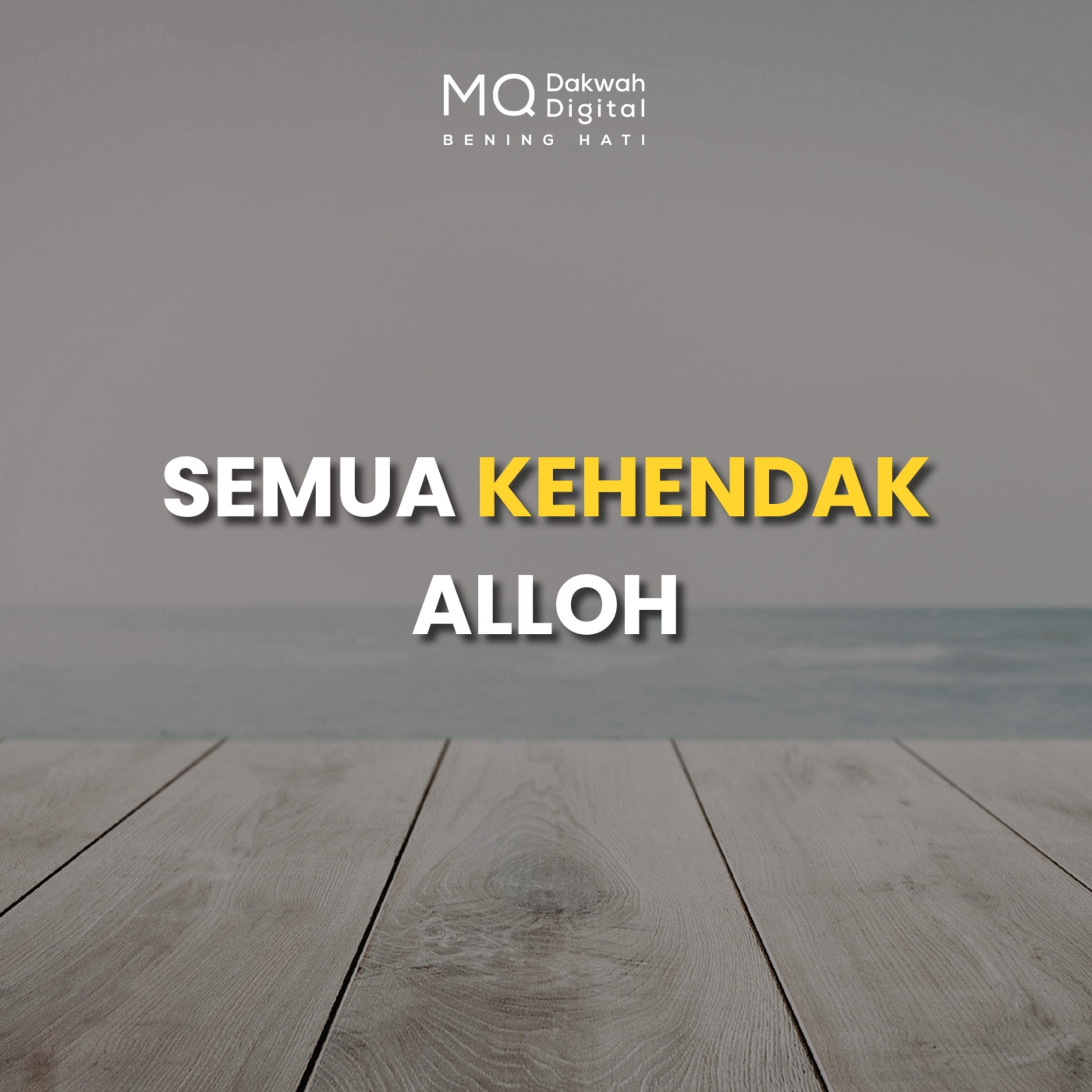 Semua Kehendak Alloh