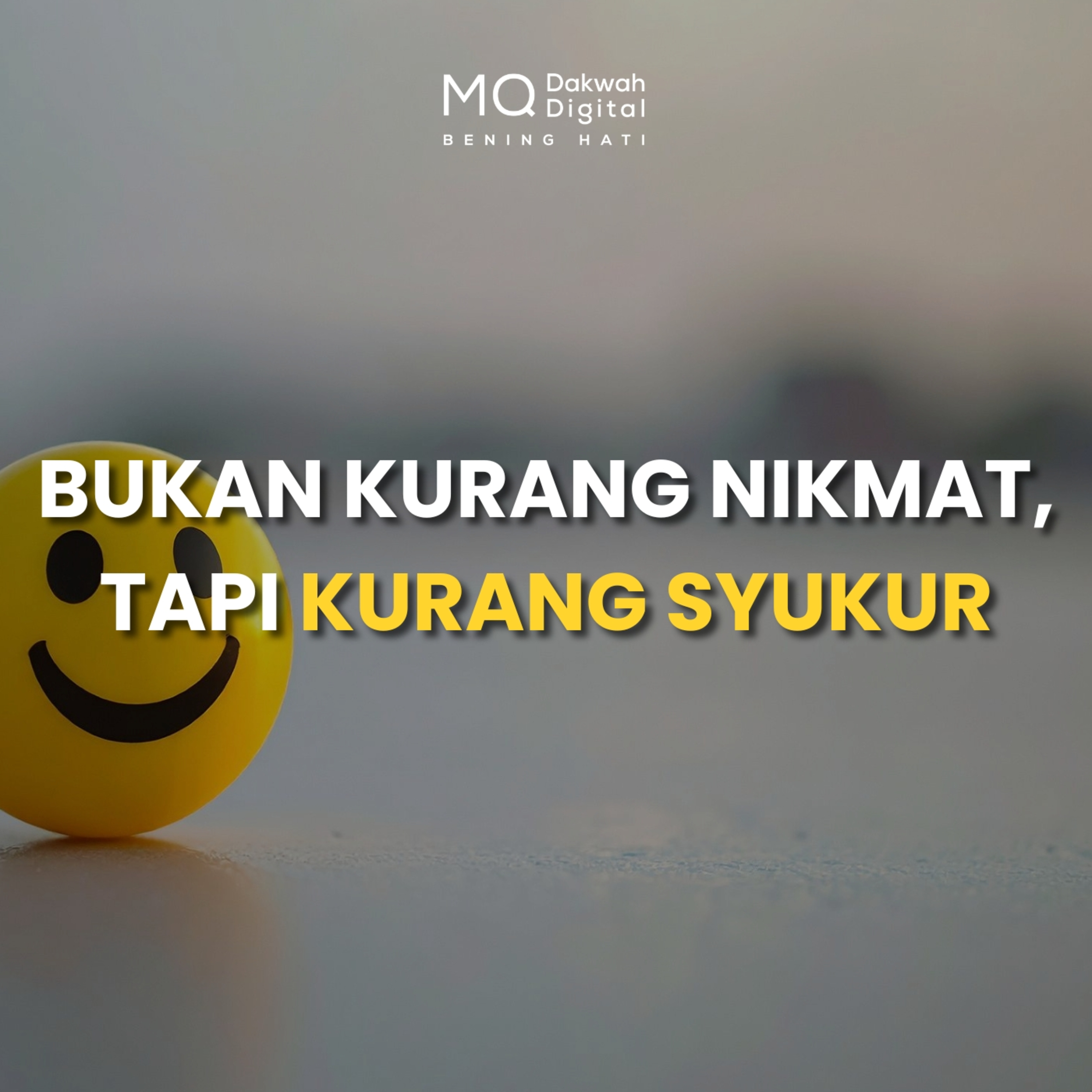 Bukan Kurang Nikmat, Tapi Kurang Syukur