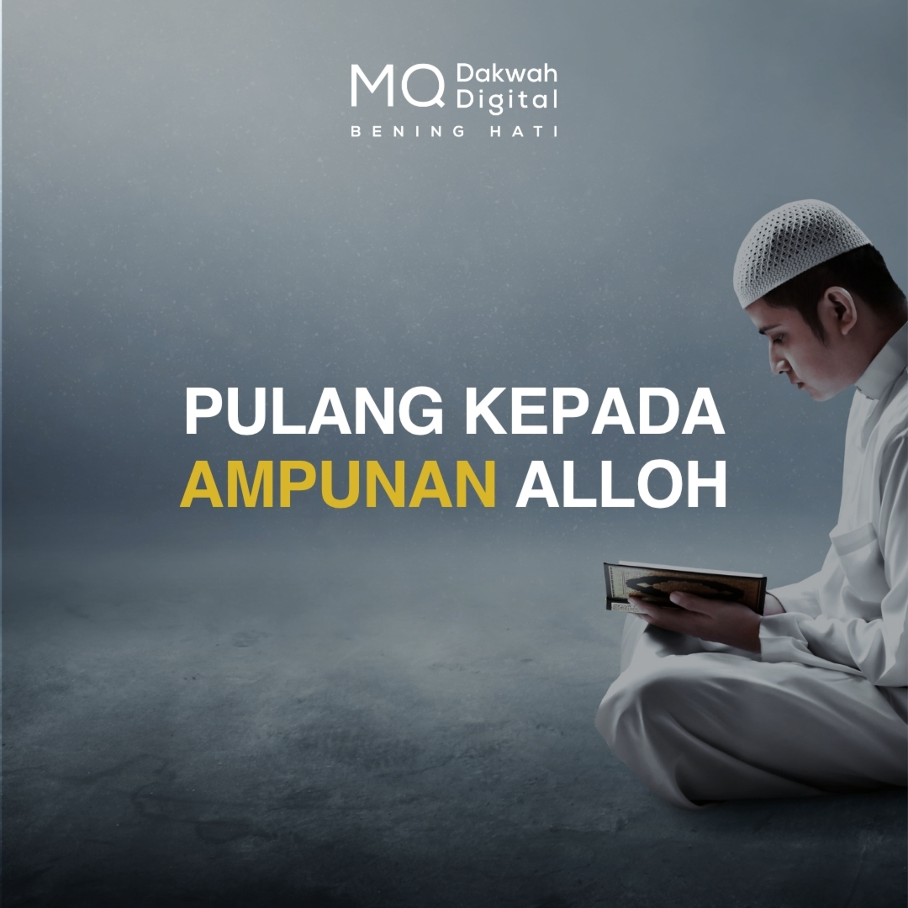 Pulang kepada Ampunan Alloh