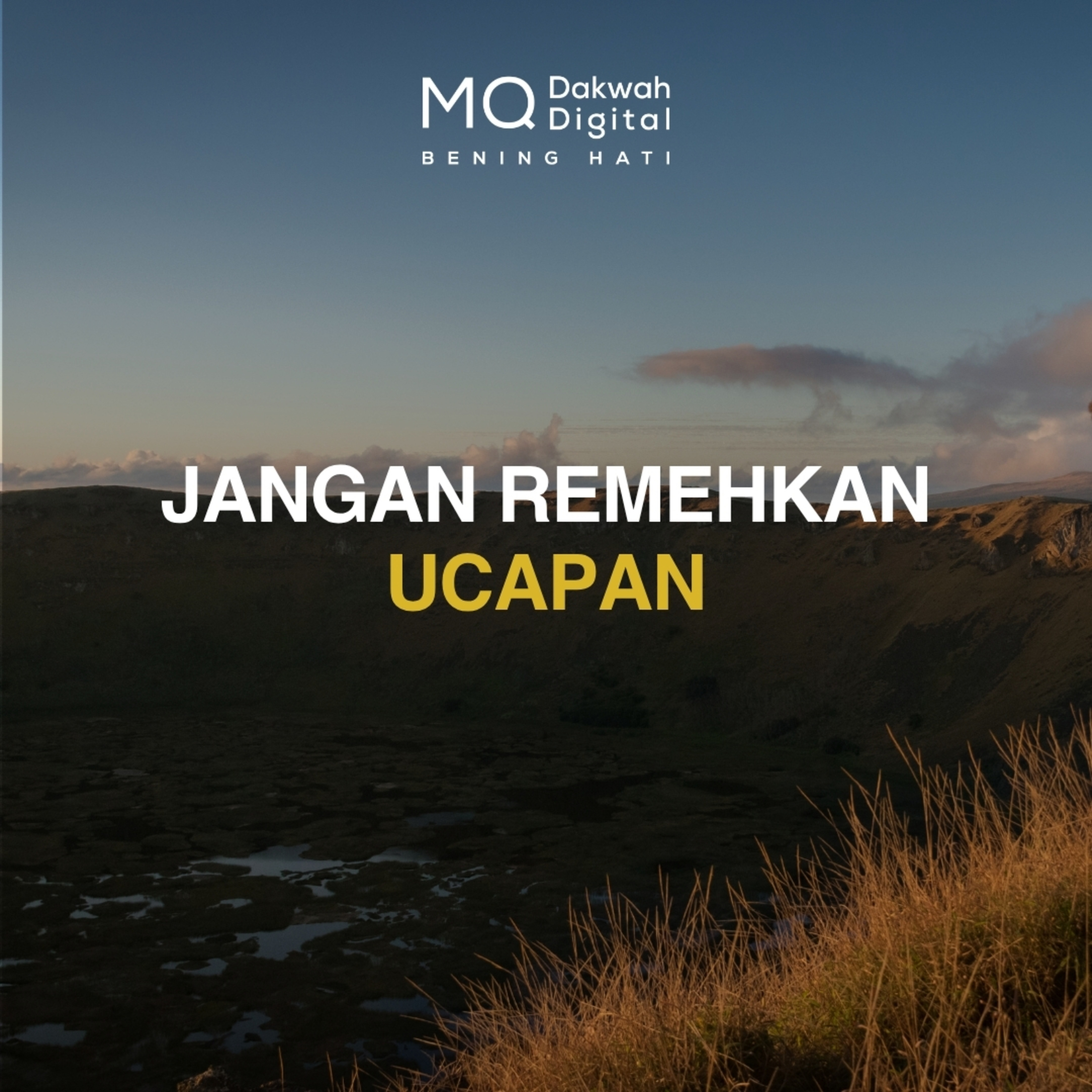 Jangan Remehkan Ucapan
