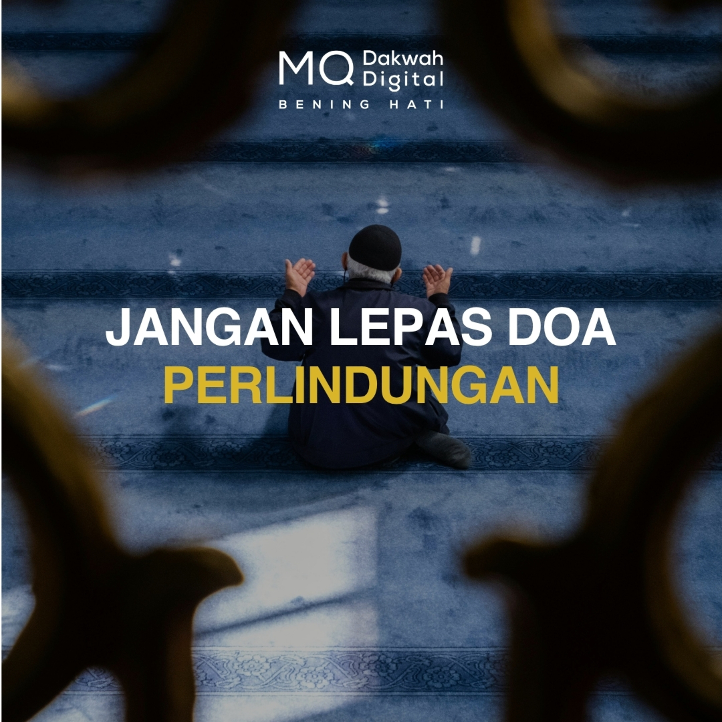 Jangan Lepas Doa Perlindungan