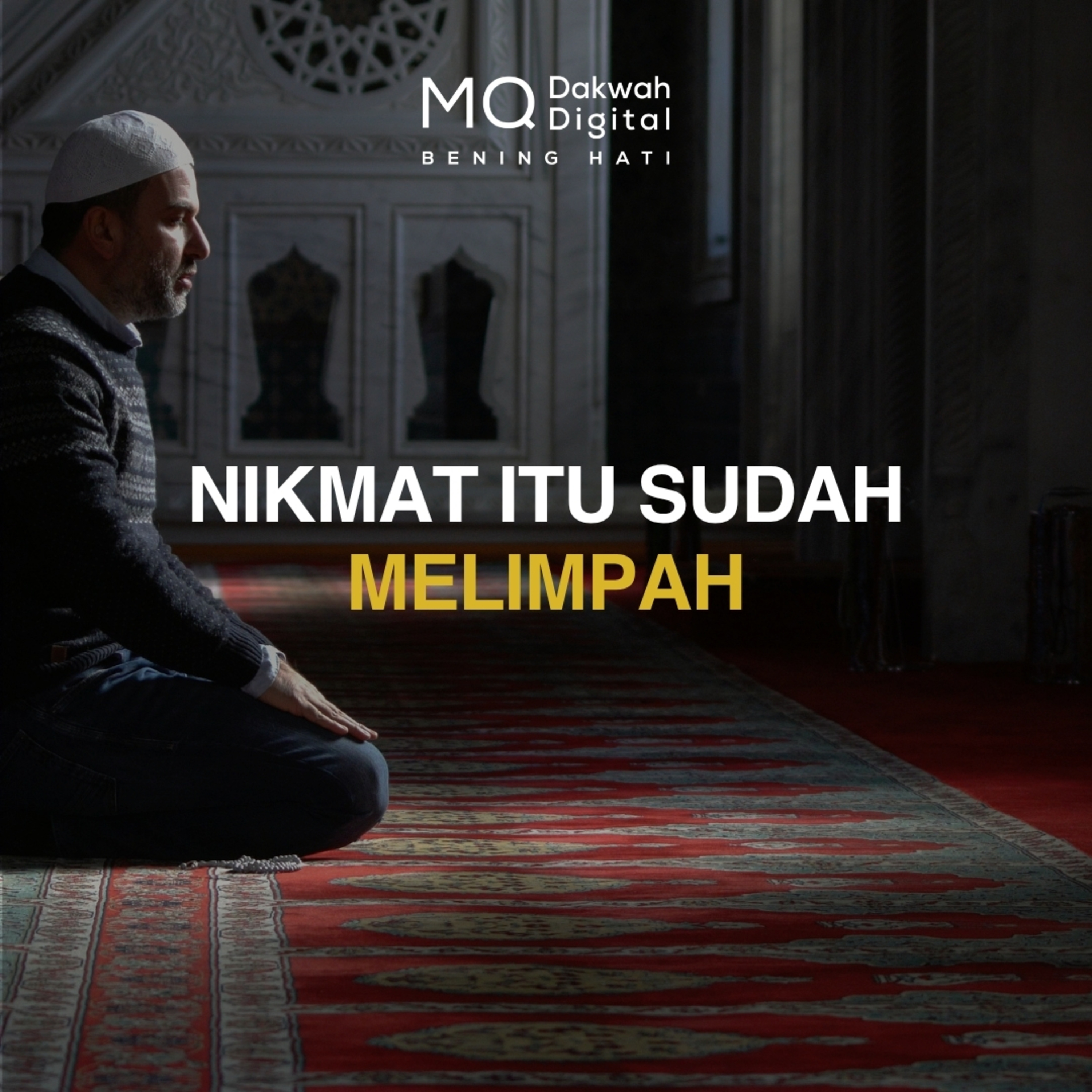 Nikmat Itu Sudah Melimpah