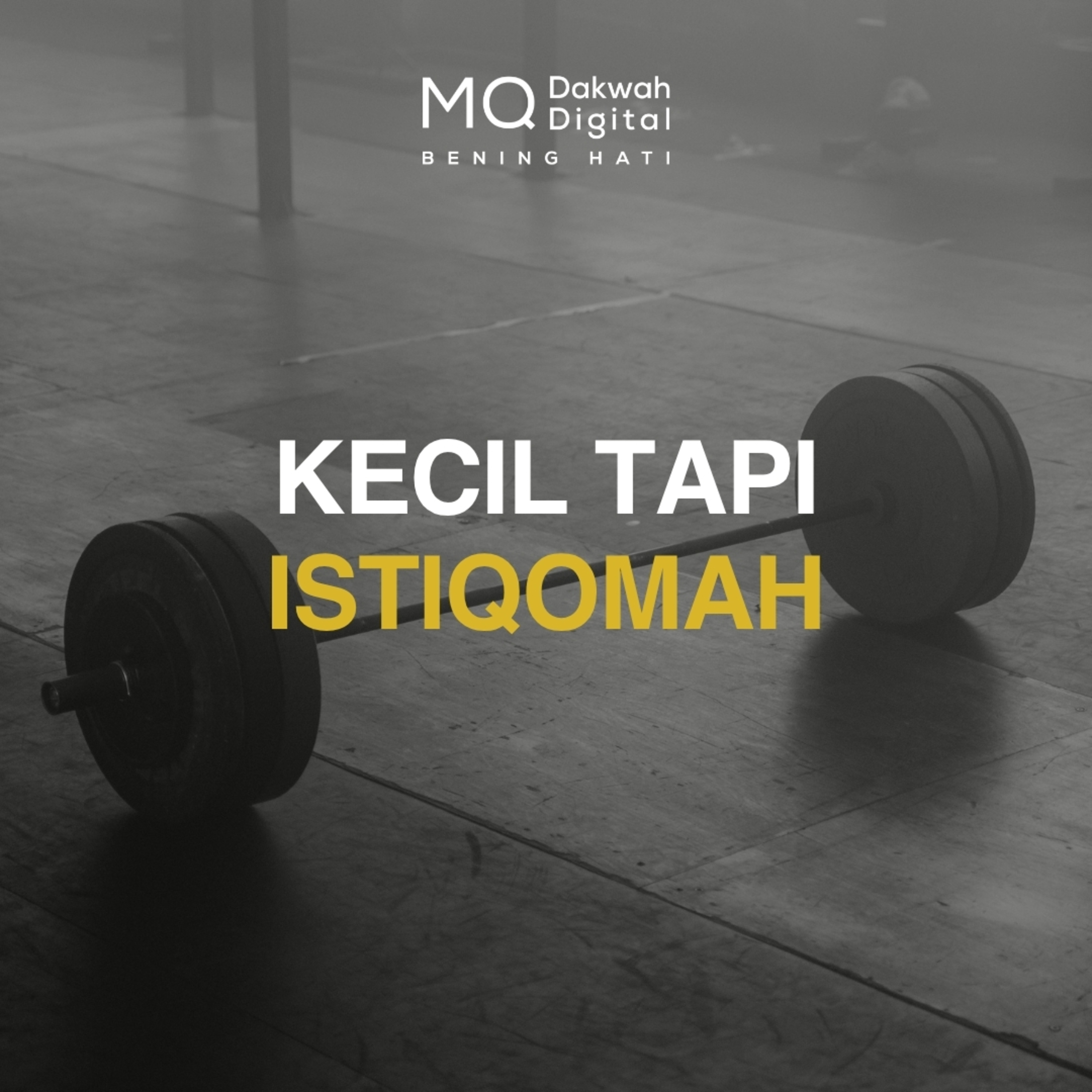 Kecil Tapi Istiqomah