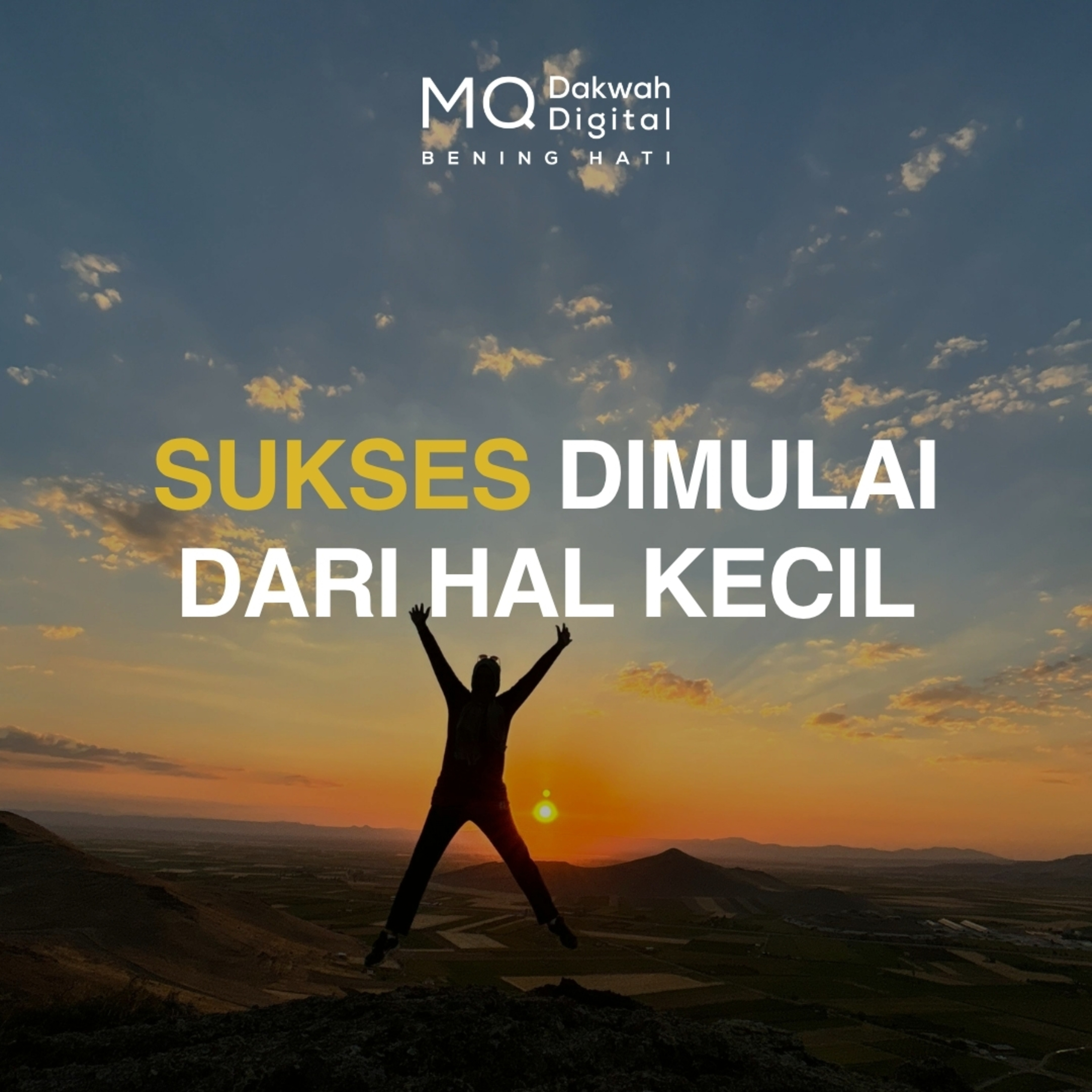 Sukses Dimulai dari Hal Kecil